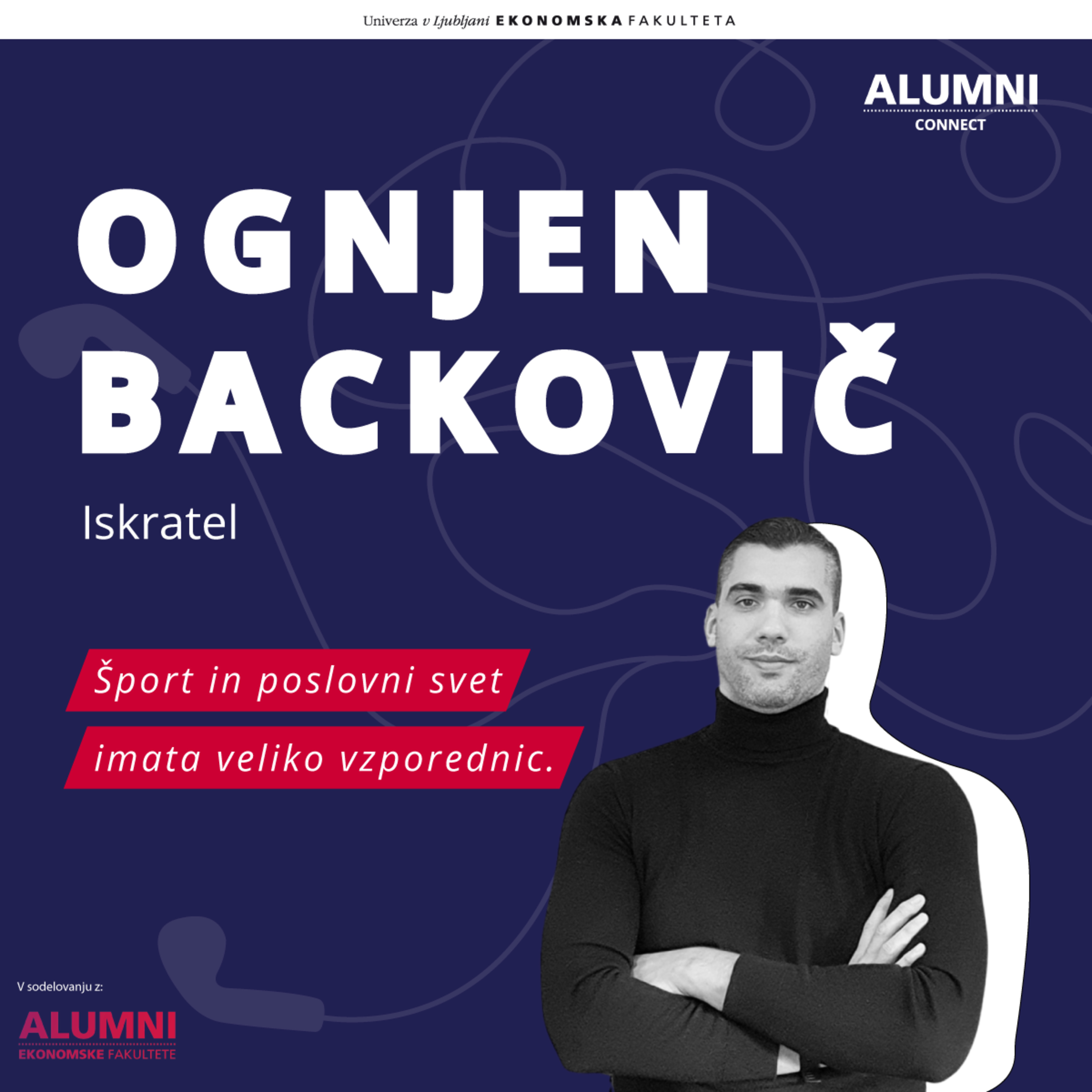 #9 epizoda: Ognjen Backovič, Iskratel: Šport in poslovni svet imata veliko vzporednic.