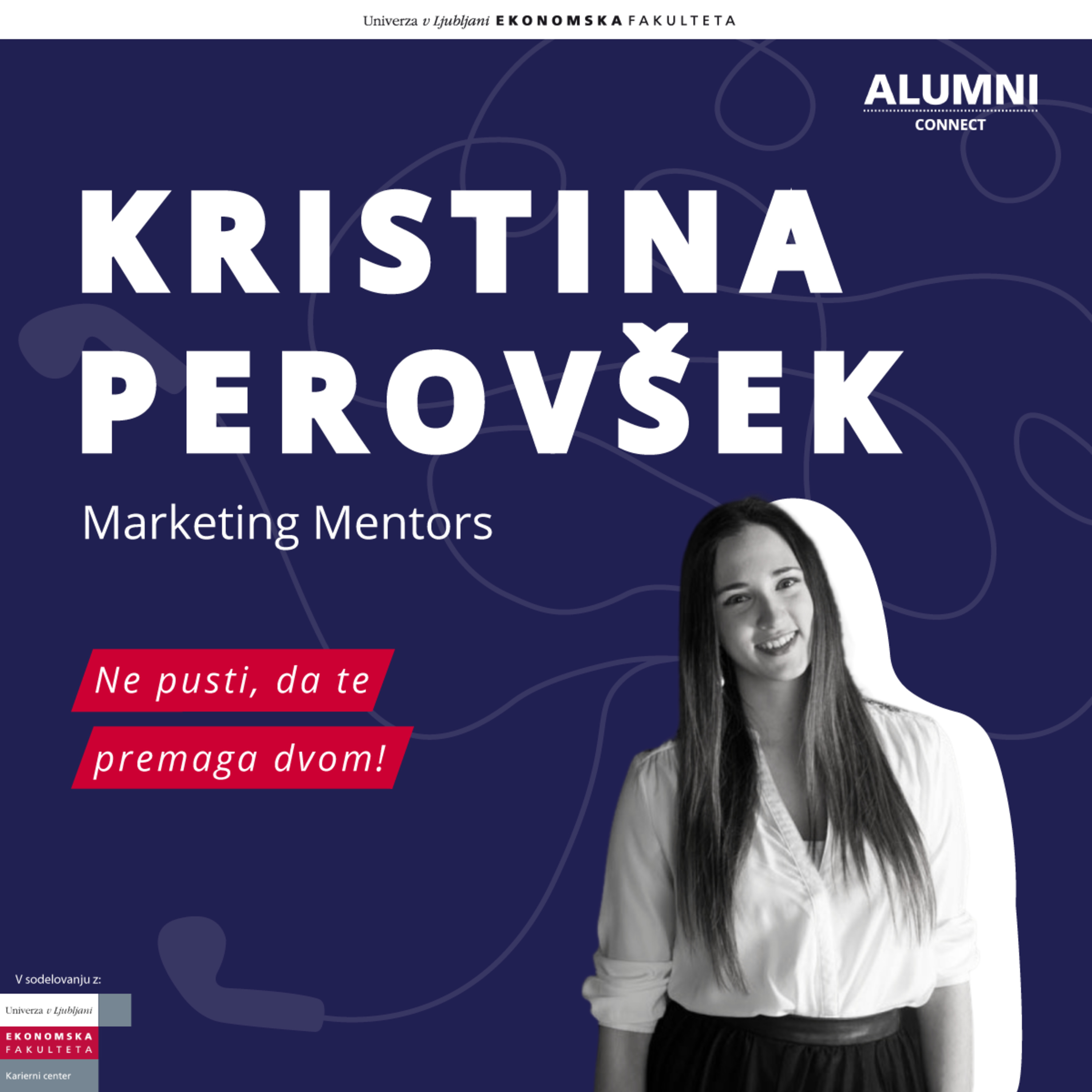  #10 epizoda: Kristina Perovšek, Marketing Mentors: Ne pusti, da te premaga dvom! episode artwork
