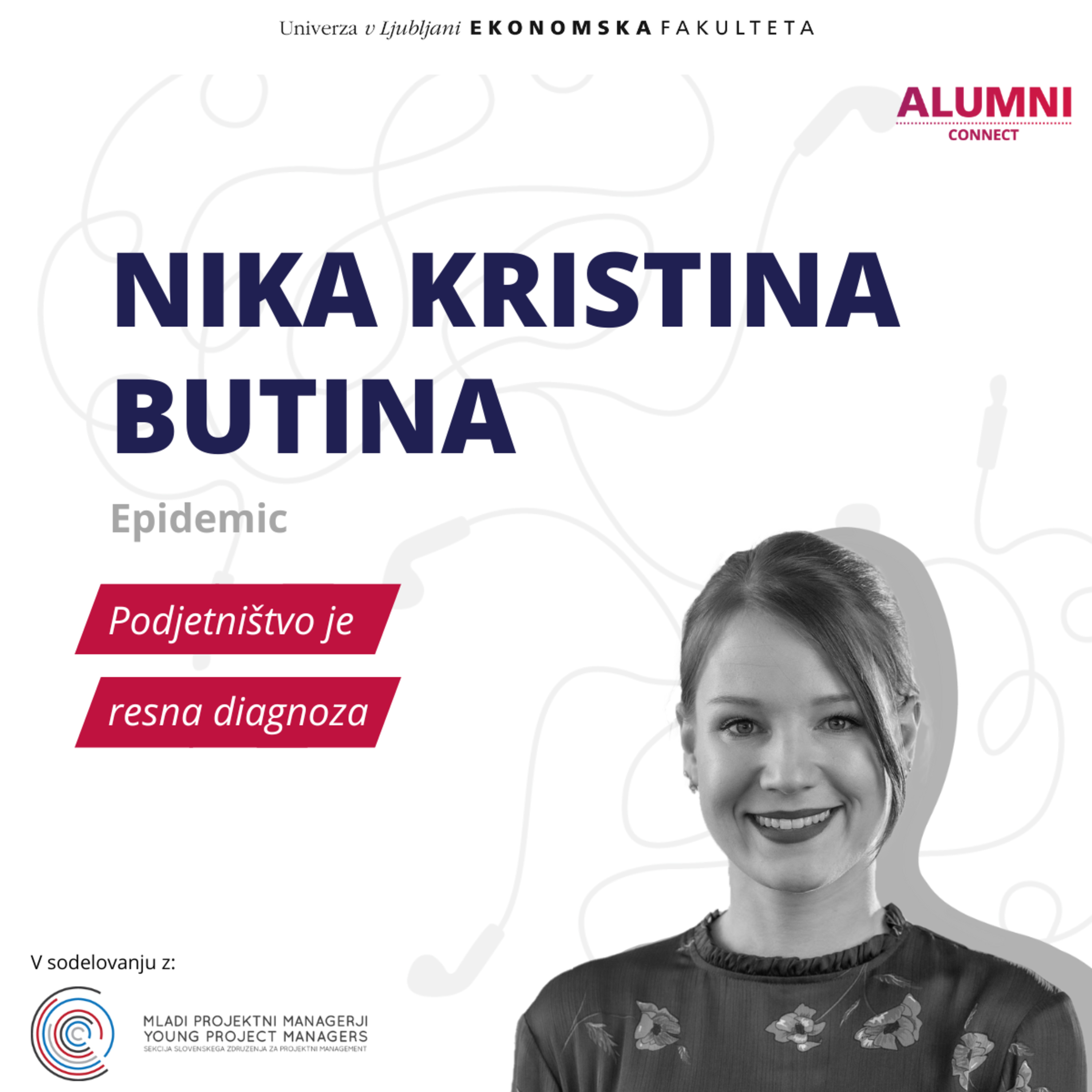 #26 epizoda: Nika Kristina Butina; Epidemic, d.o.o. – Podjetništvo je resna diagnoza