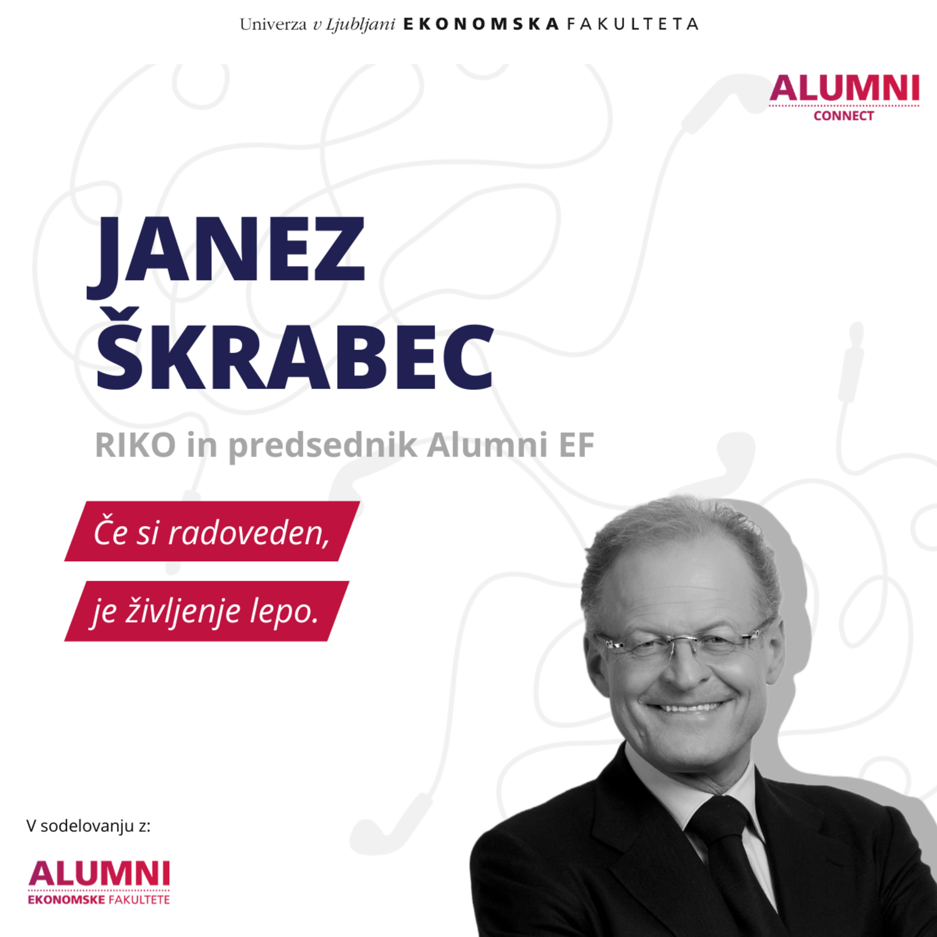 #30 epizoda: Janez Škrabec, Direktor podjetja Riko, d.o.o. in predsednik Alumni EF - Če si radoveden, je življenje lepo.