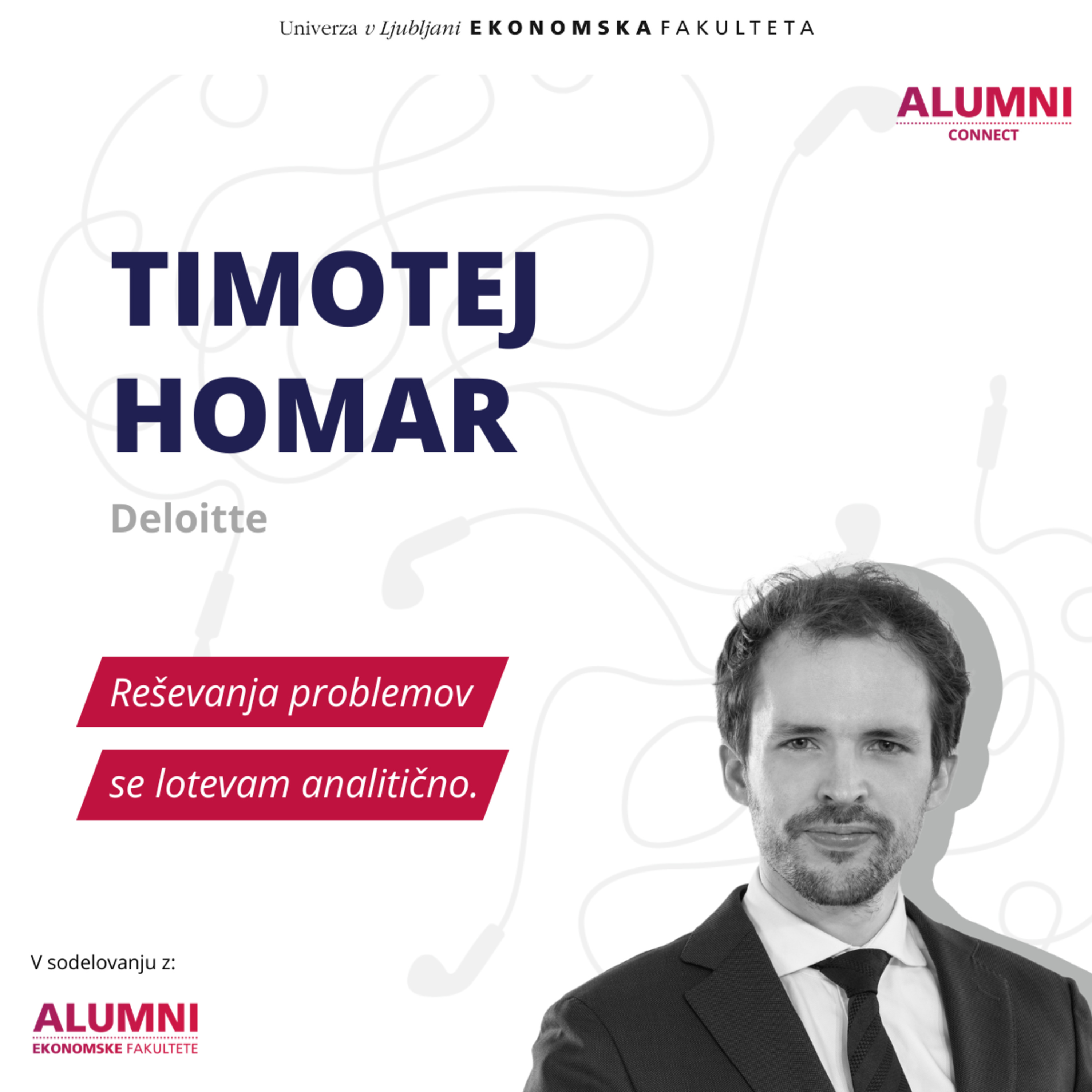 #32 epizoda: Timotej Homar, Deloitte - Reševanja problemov se lotevam analitično episode artwork