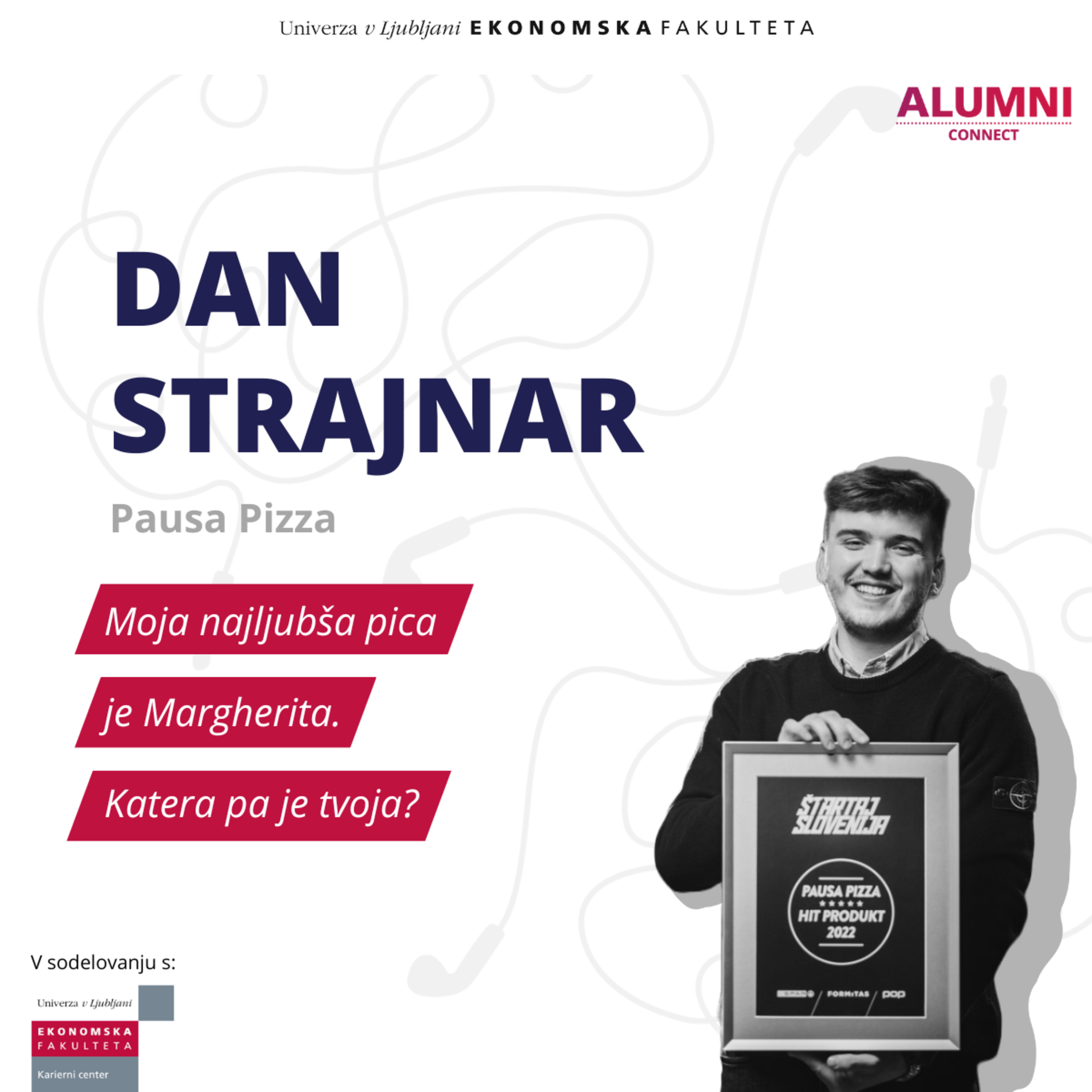 #33 epizoda: Dan Strajnar, Pausa pizza - Moja najljubša pizza je Margherita. Katera pa je tvoja?