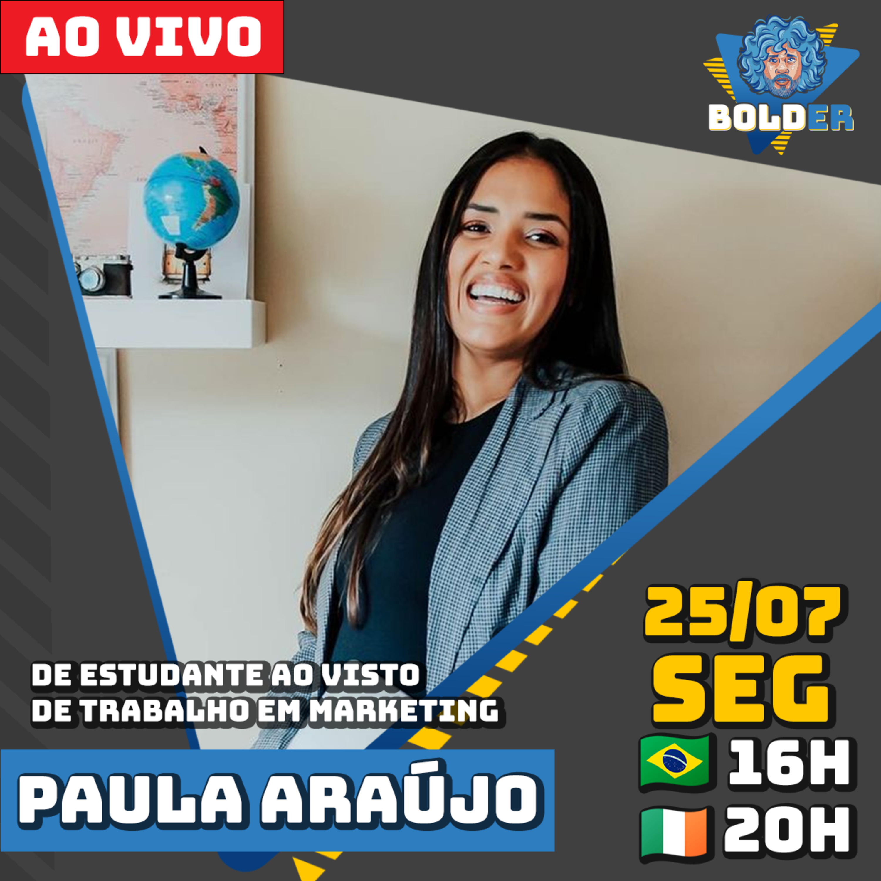 De Estudante ao VISTO DE TRABALHO em MARKETING - Paula Araújo | Bolder Podcast 125 episode artwork