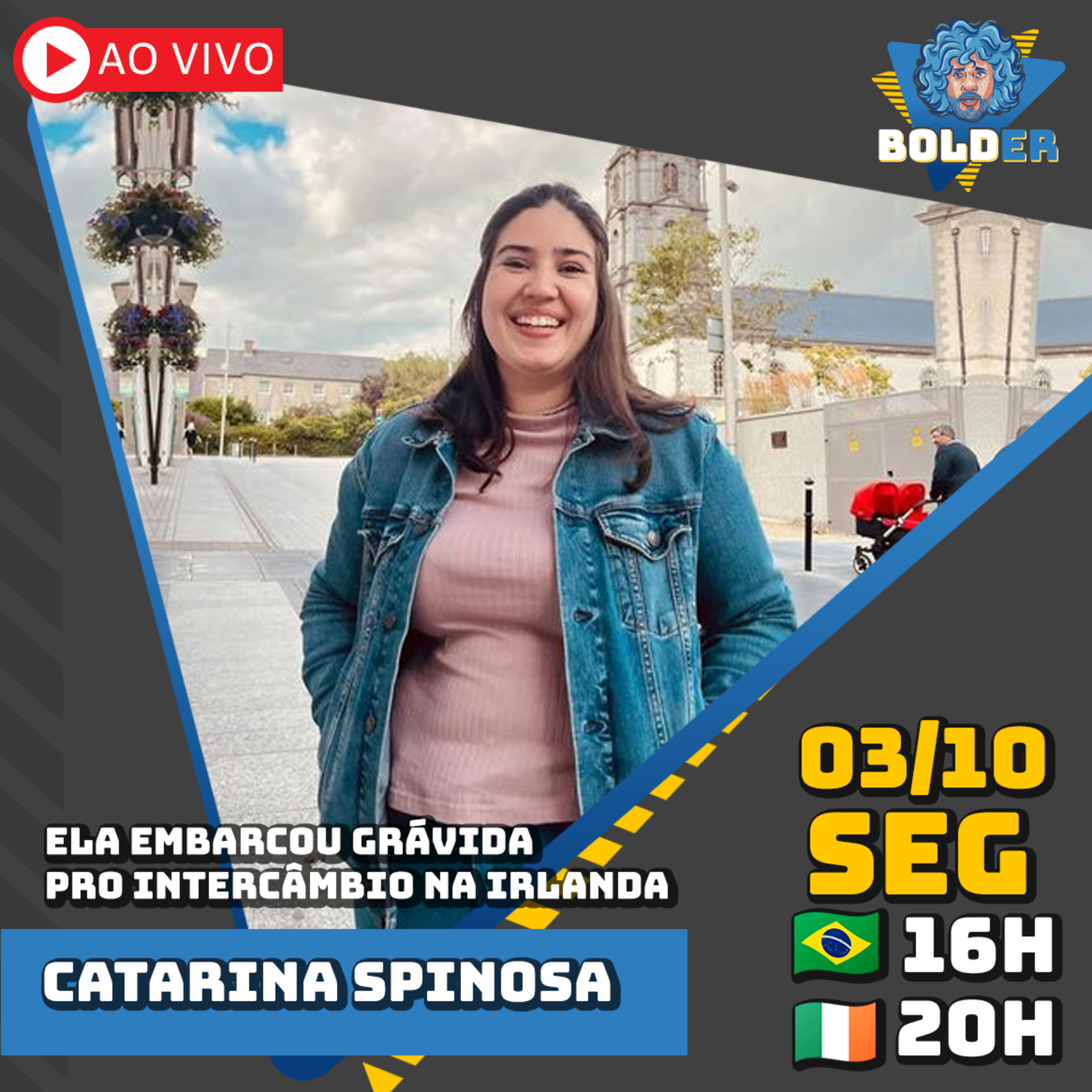 Ela Chegou GRÁVIDA pro Intercâmbio na Irlanda - Catarina Spinosa | Bolder Podcast 153 episode artwork