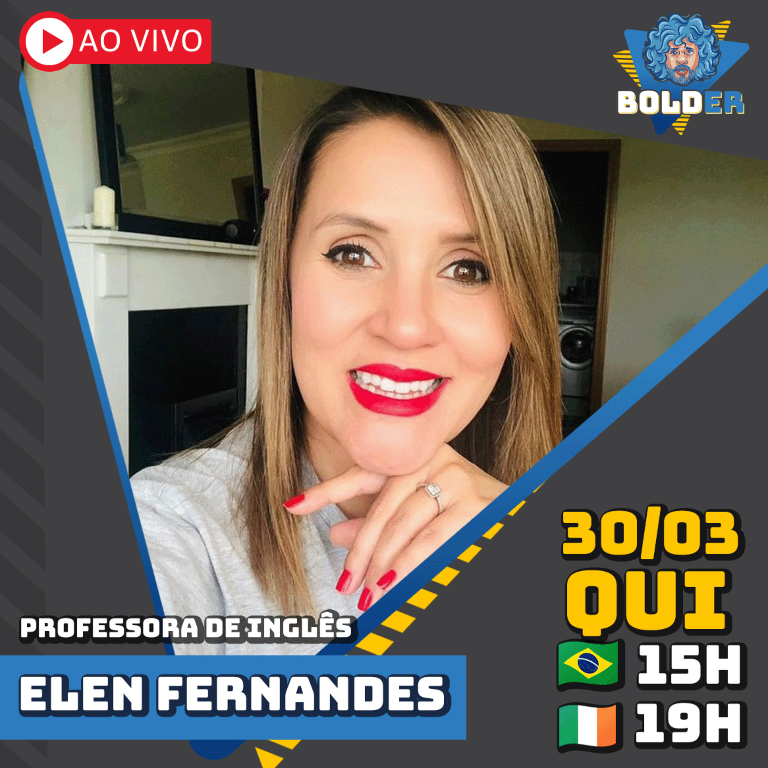 PROFESSORA DE INGLÊS NA IRLANDA - Elen Fernandes | Bolder Podcast 218 episode artwork
