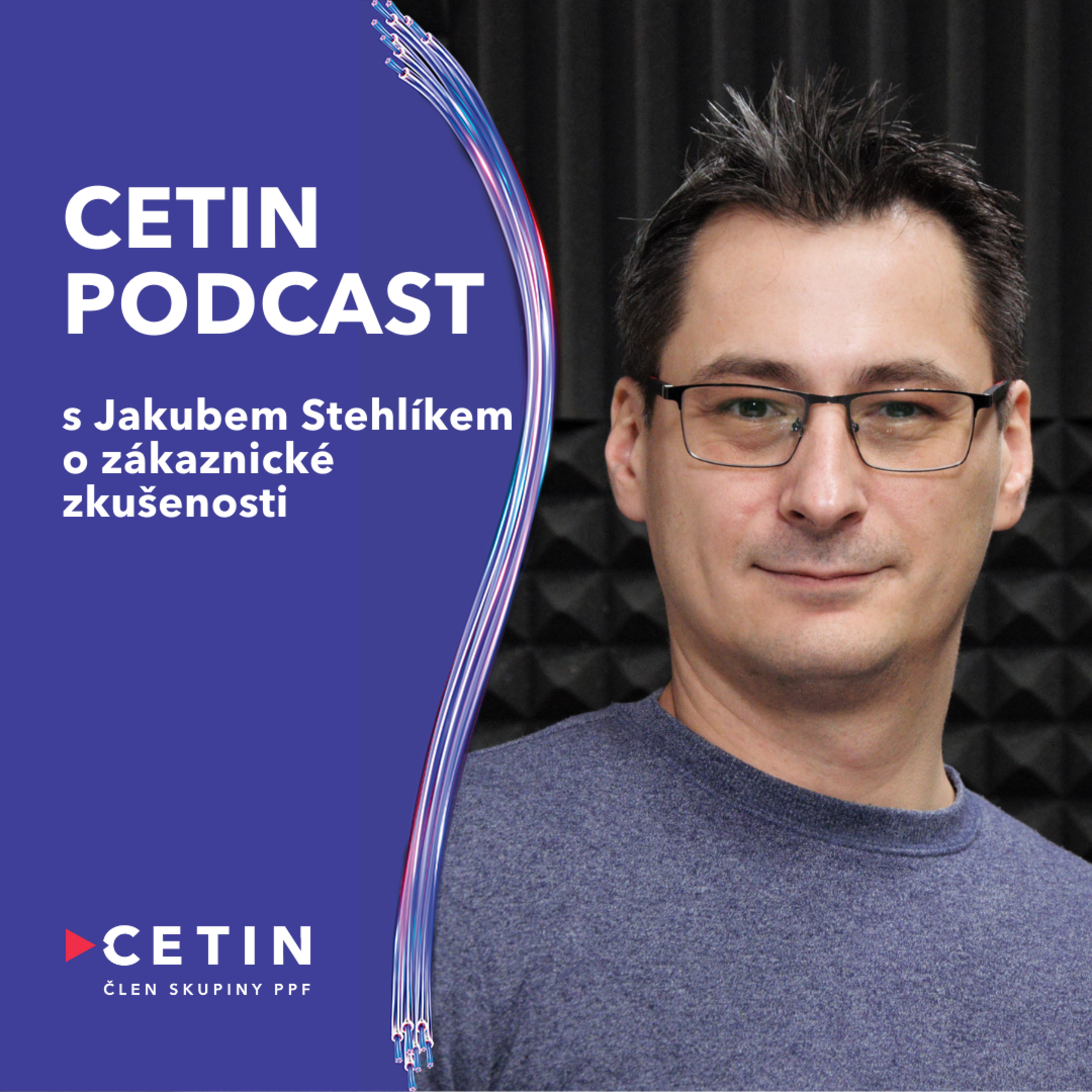 CETIN podcast - s Jakubem Stehlíkem o zákaznické zkušenosti episode artwork