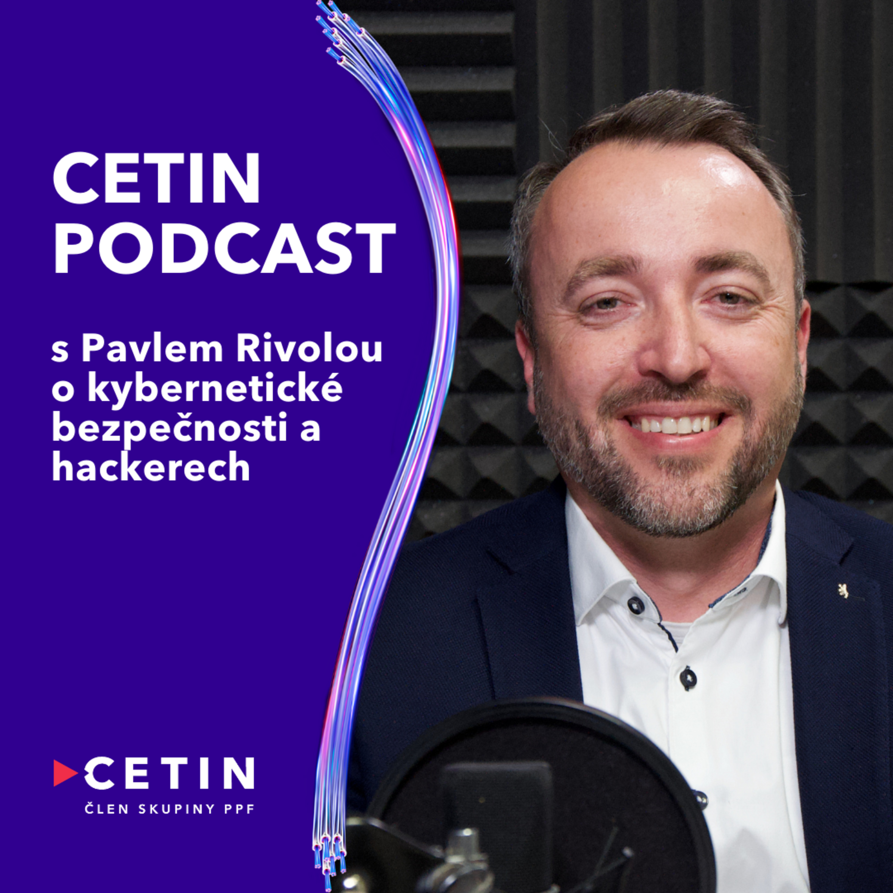 CETIN podcast – s Pavlem Rivolou o kybernetické bezpečnosti a hackerech episode artwork