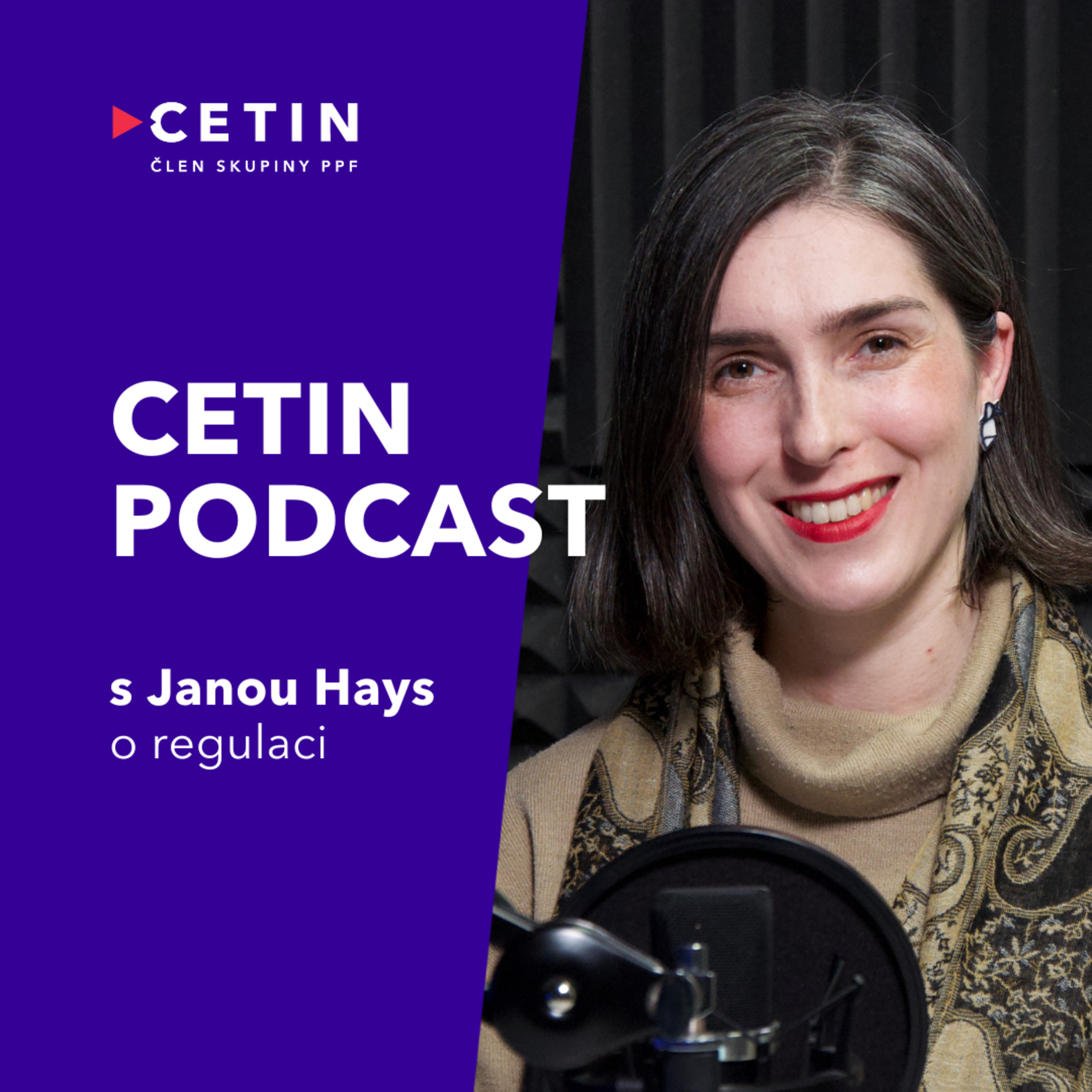 CETIN podcast – s Janou Hays o regulaci episode artwork