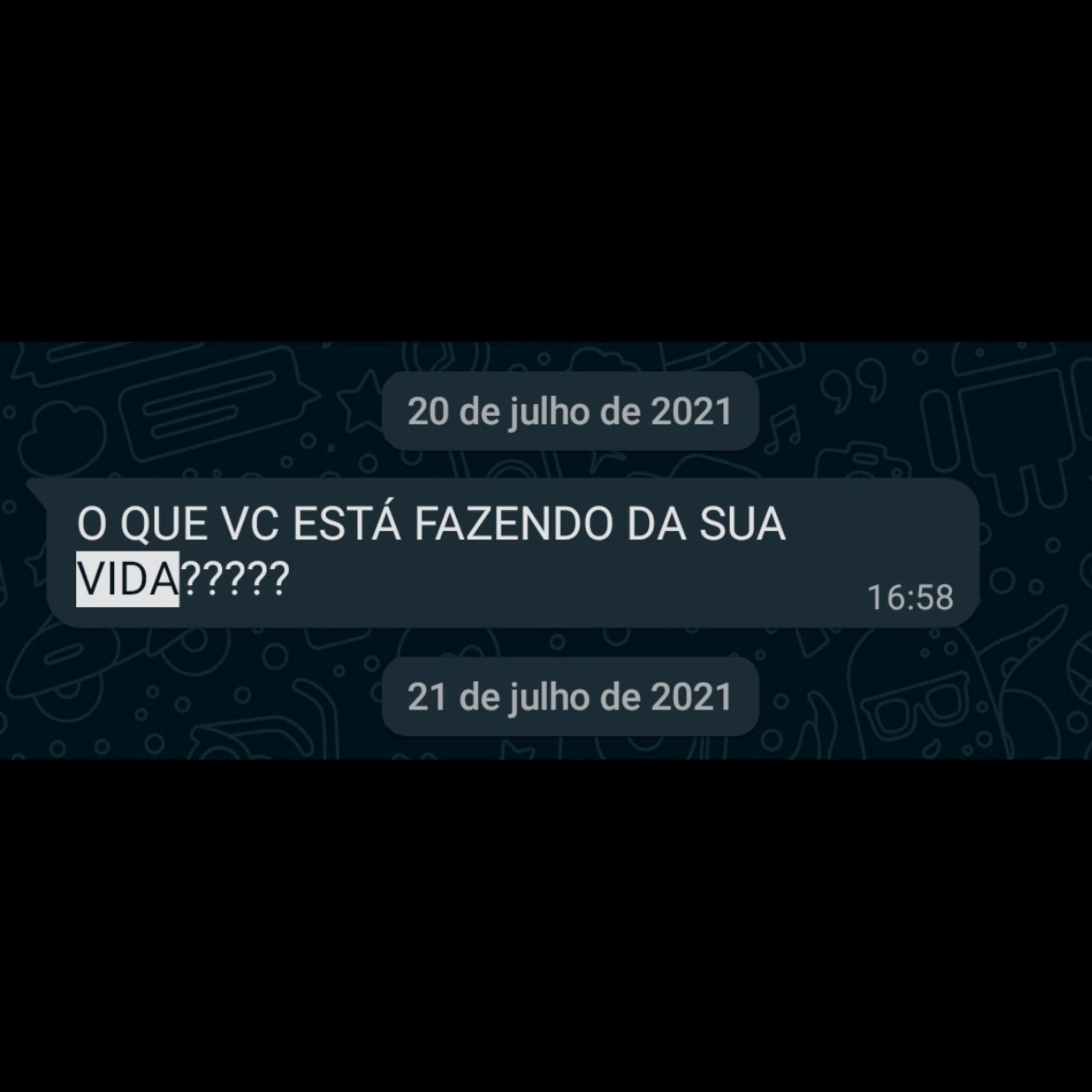 O QUE VC ESTÁ FAZENDO DA SUA VIDA?????