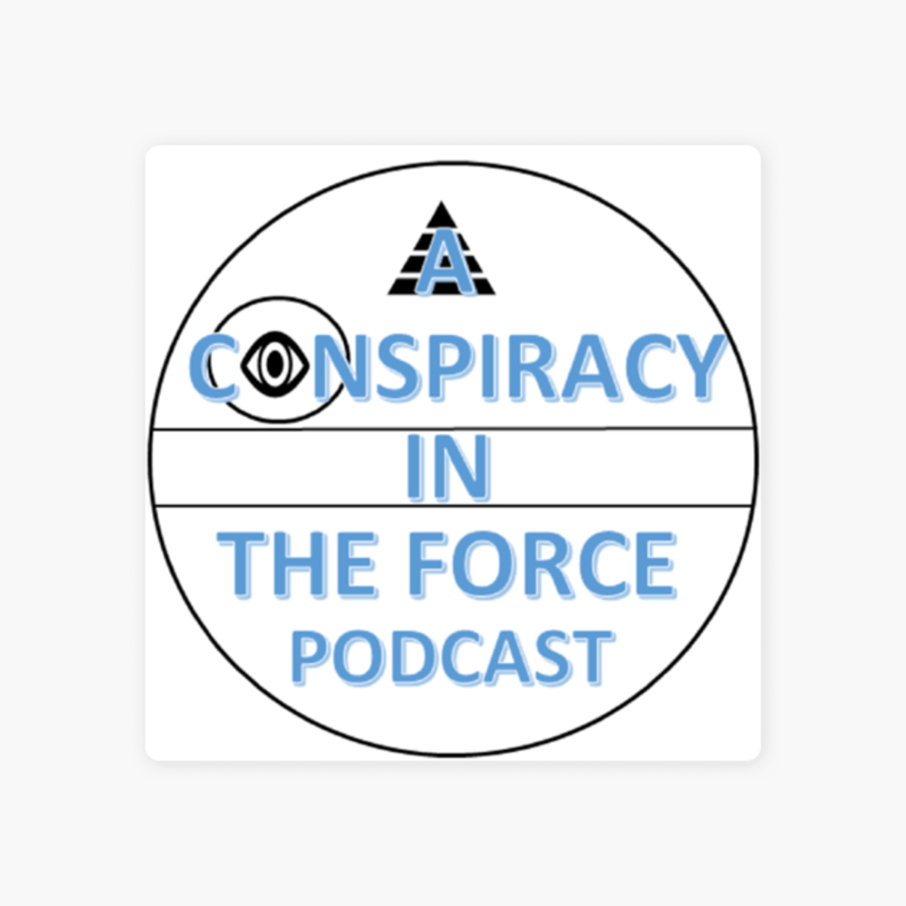Conspiracy in the Force w/ Konspiracy Kyle episode artwork