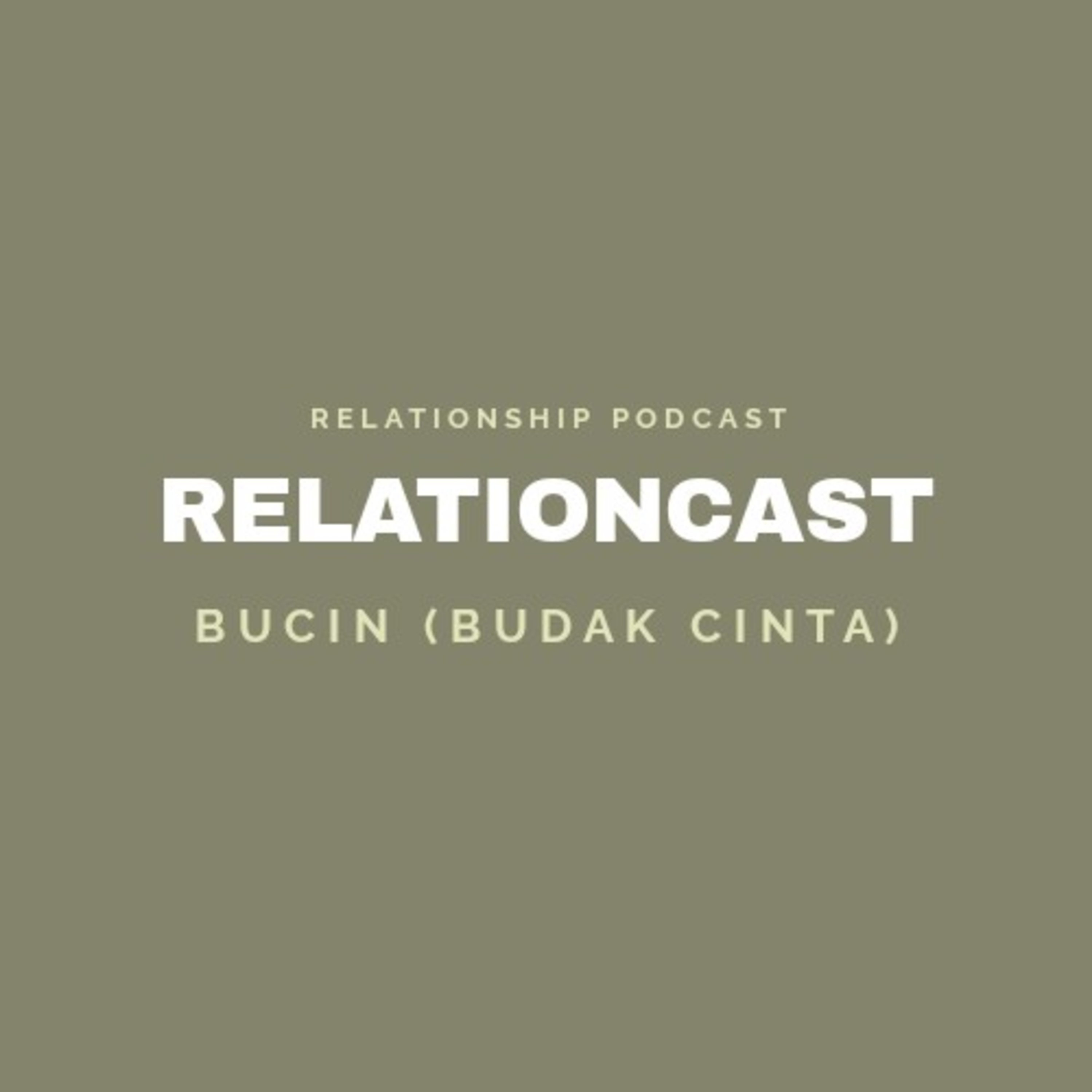 #2 BUCIN (Budak Cinta)