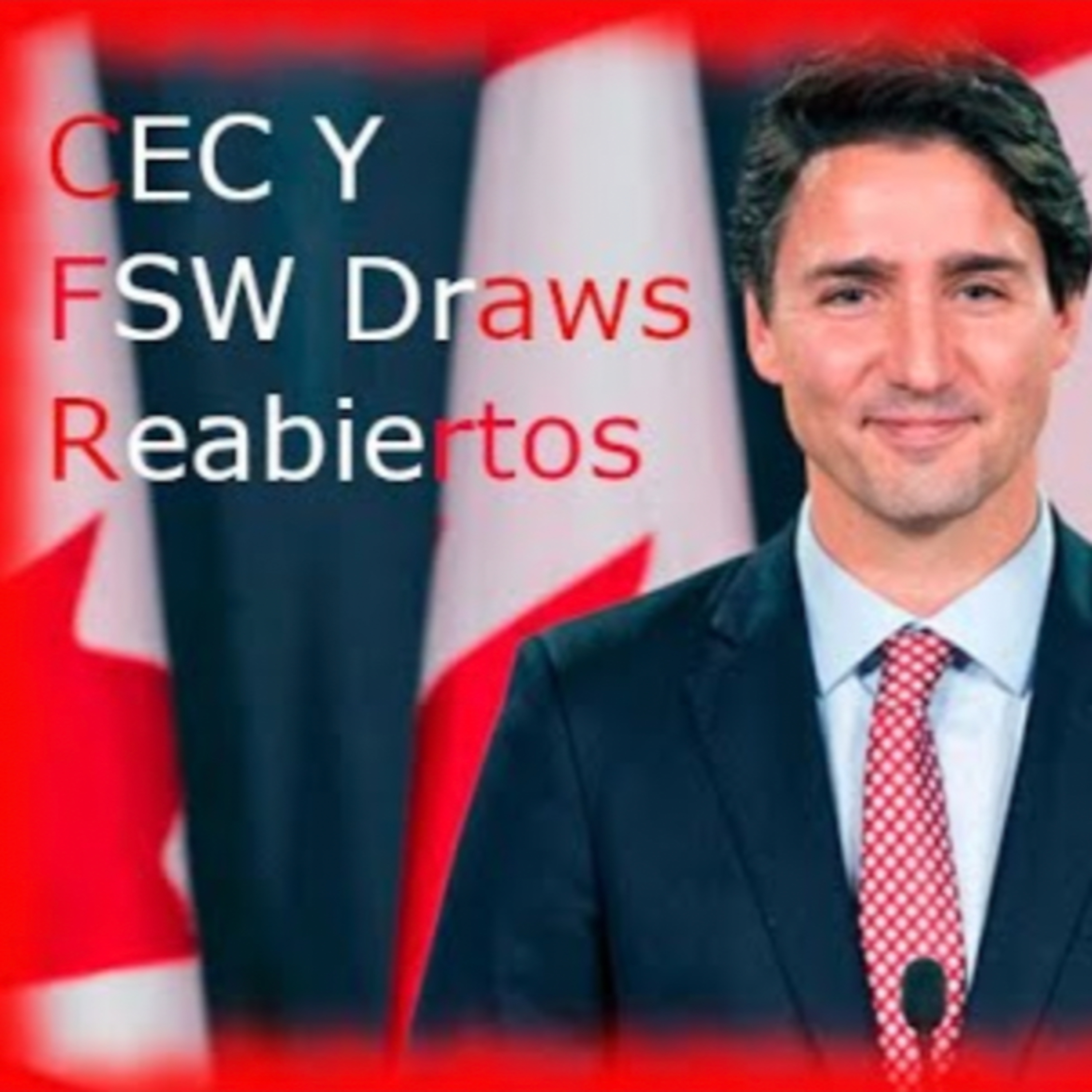 Episodio 60. El Canadian Experience Class, Federal Skill Worker sera reabierto episode artwork