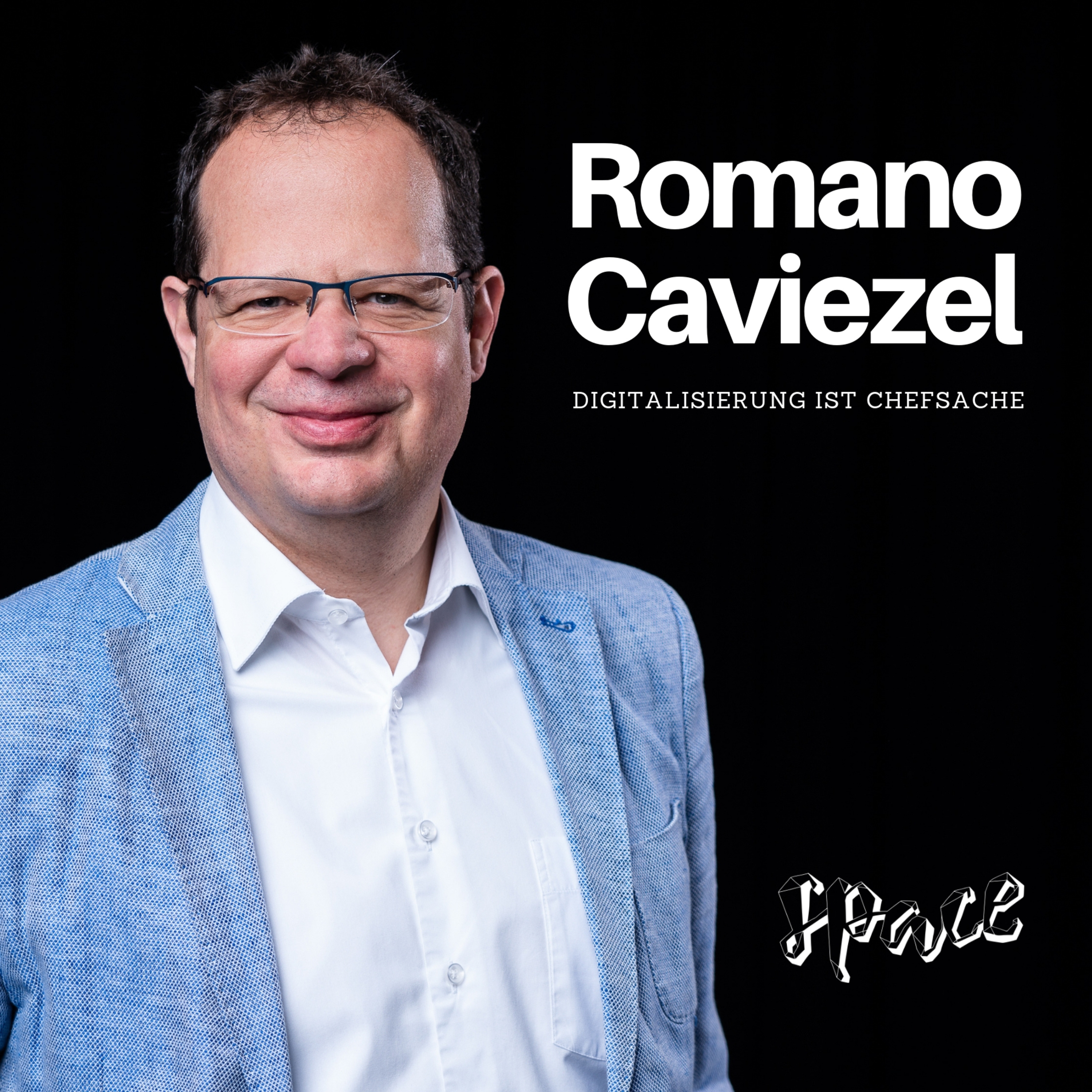#2 - Romano Caviezel - Digitalisierung beginnt in den Köpfen der Menschen #2 - Romano Caviezel - Digitalisierung beginnt in den Köpfen der Menschen