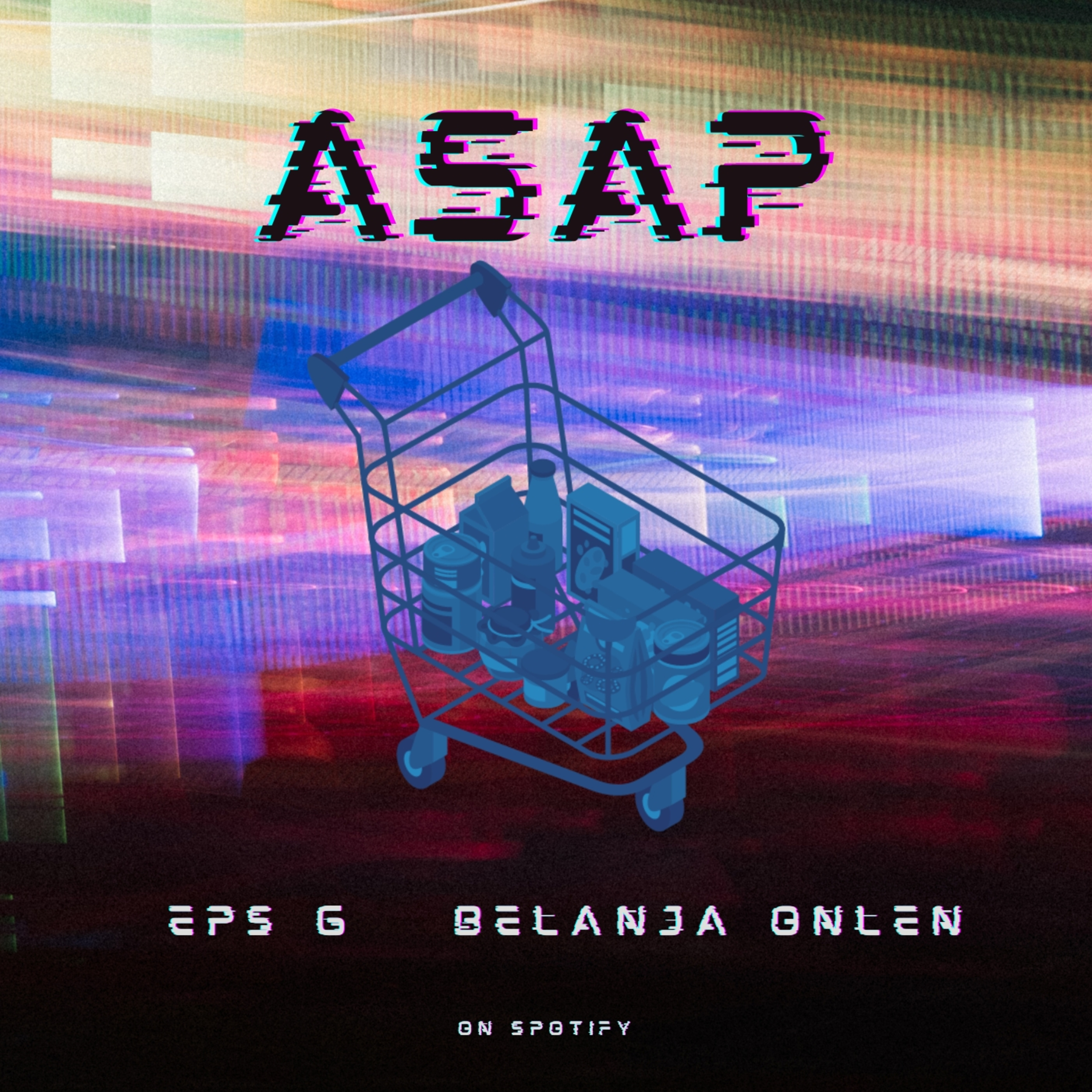 ASAP 6 : Belanja Onlen episode artwork