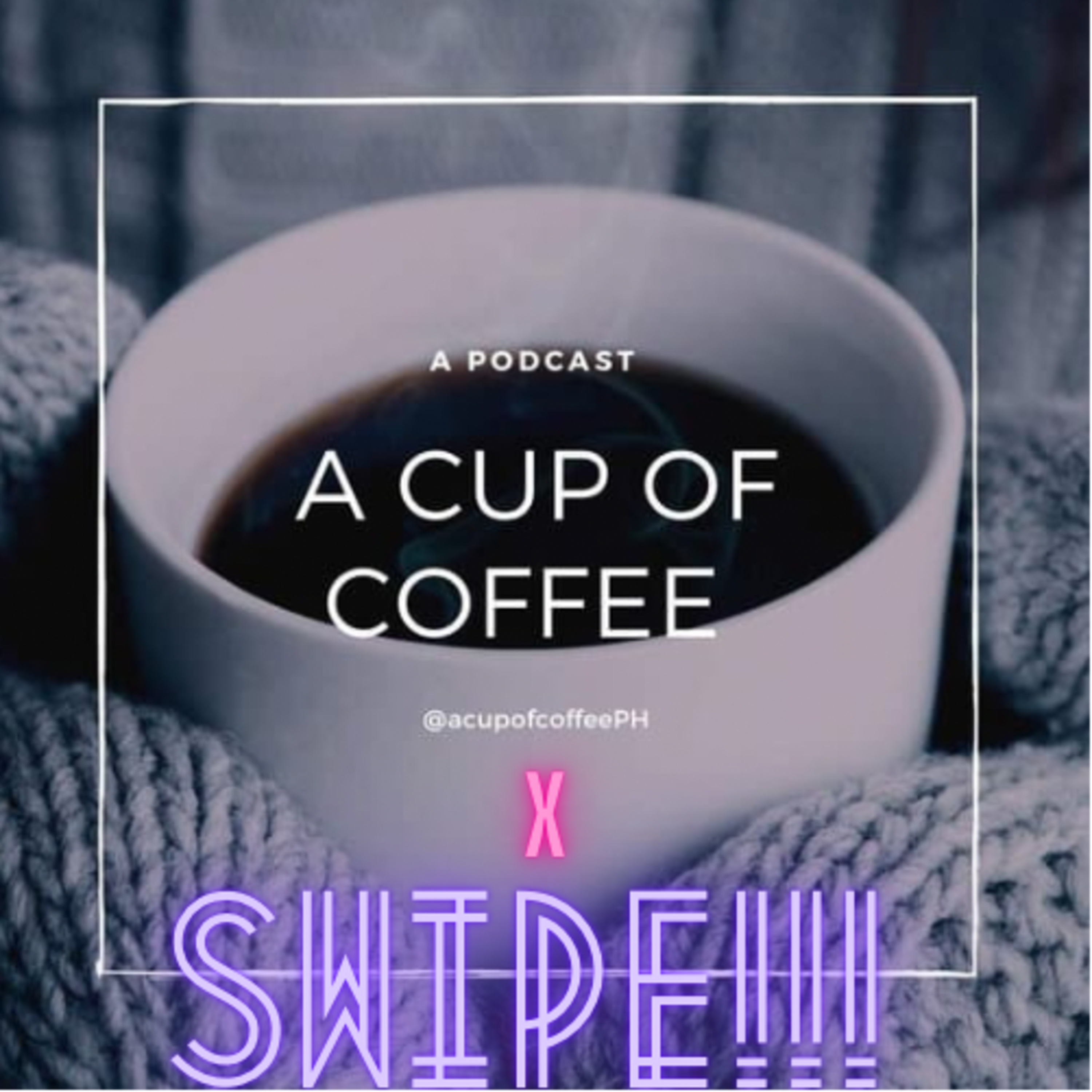 A Cup Of Coffee Podcast