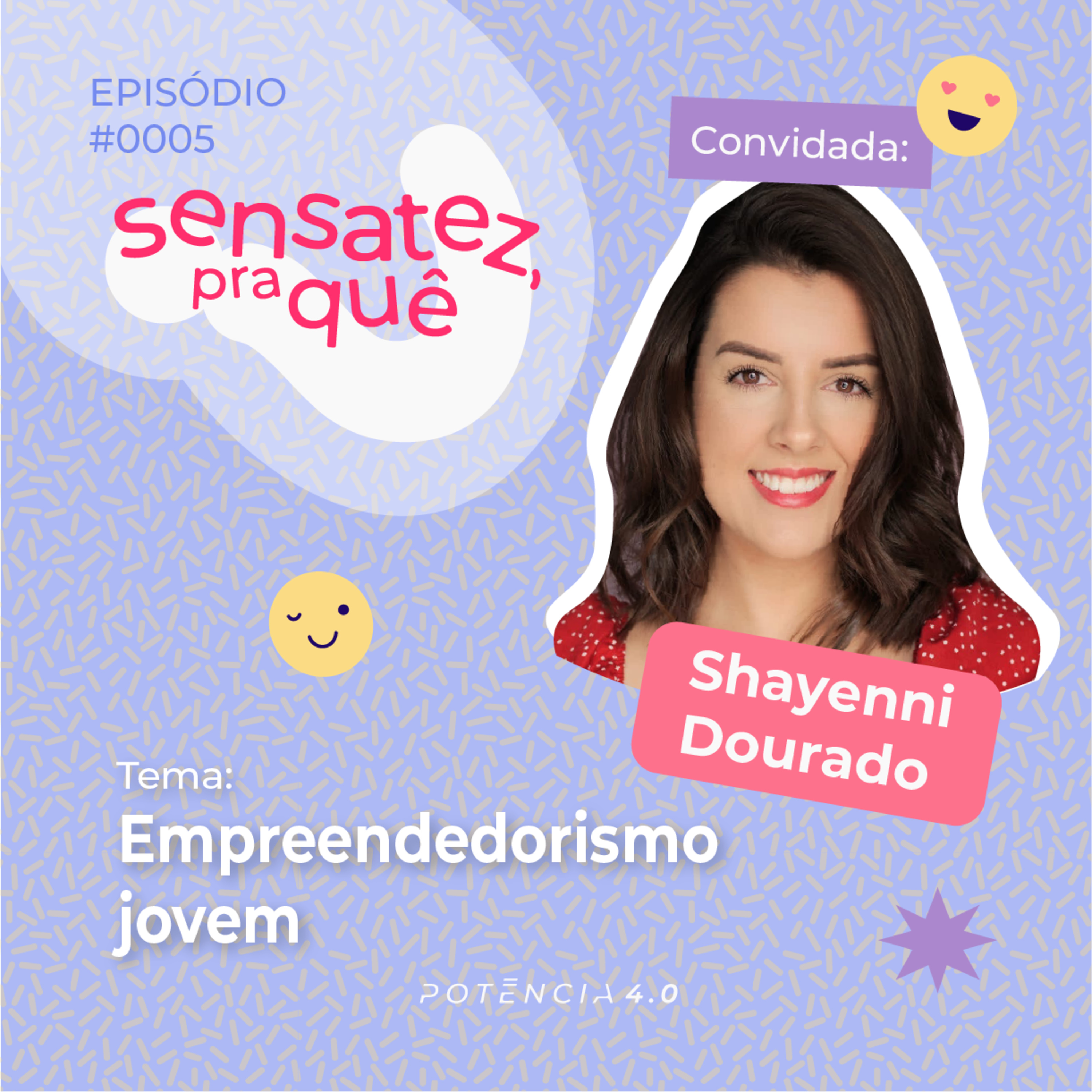 Sensatez, pra quê?