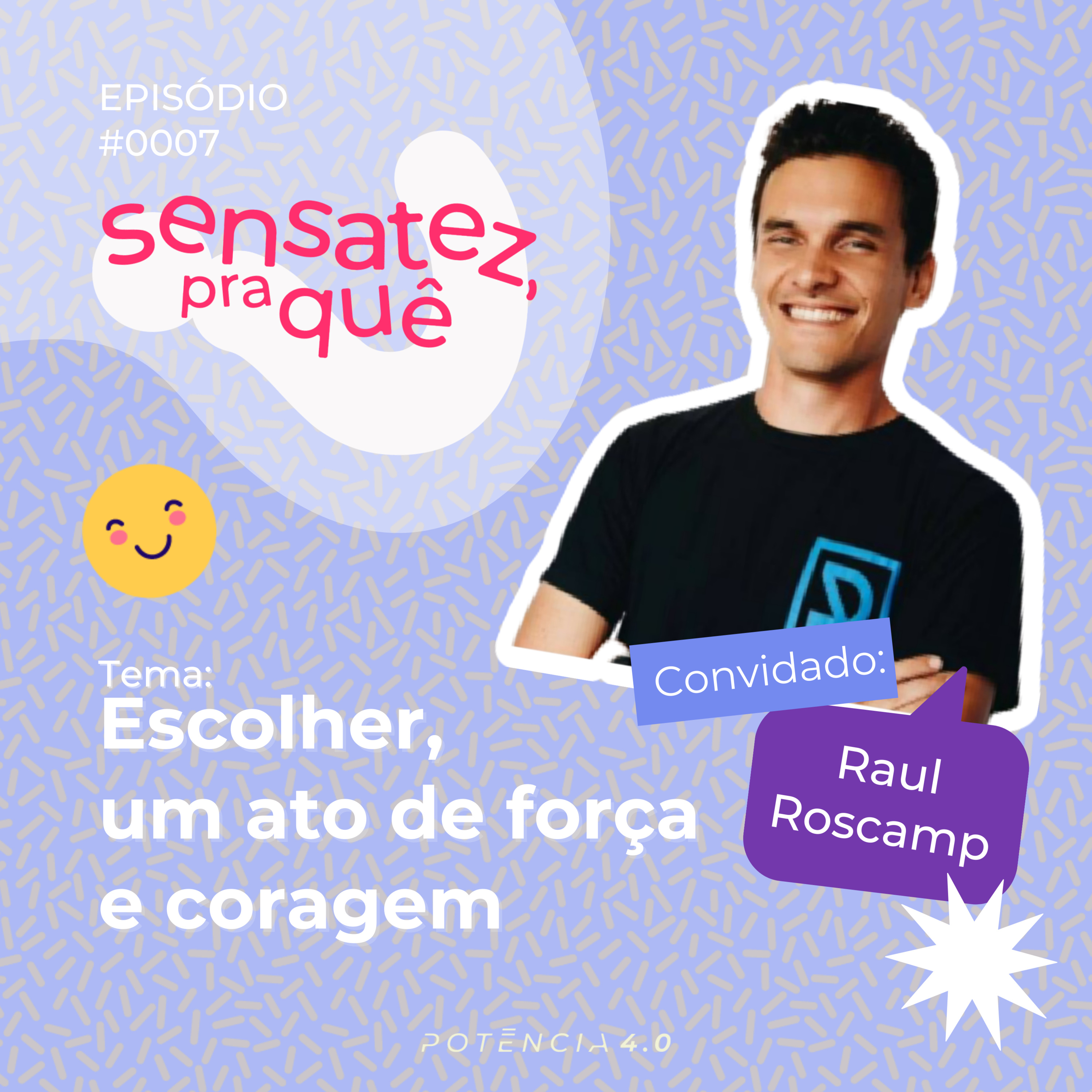 Sensatez, pra quê?