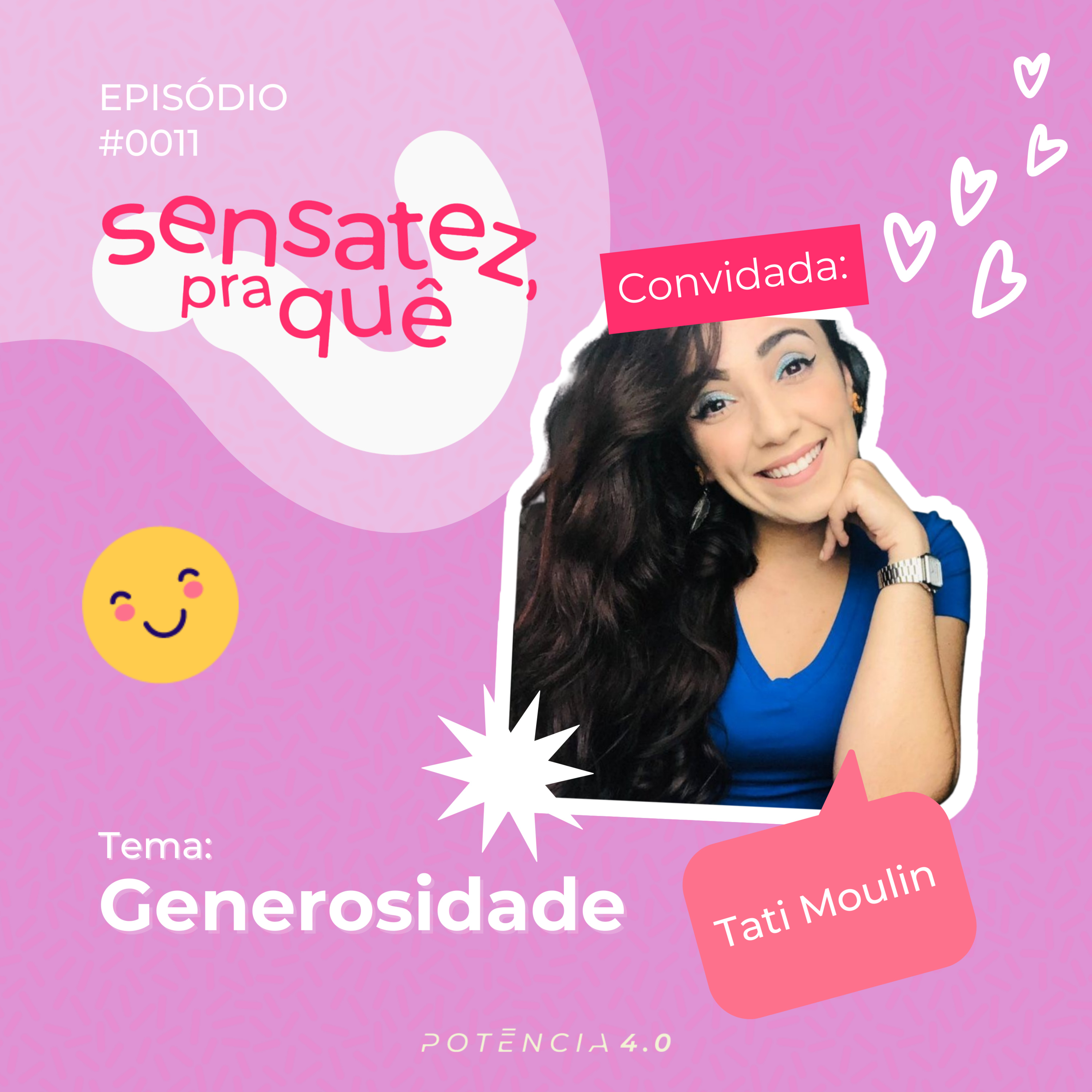 Sensatez, pra quê?