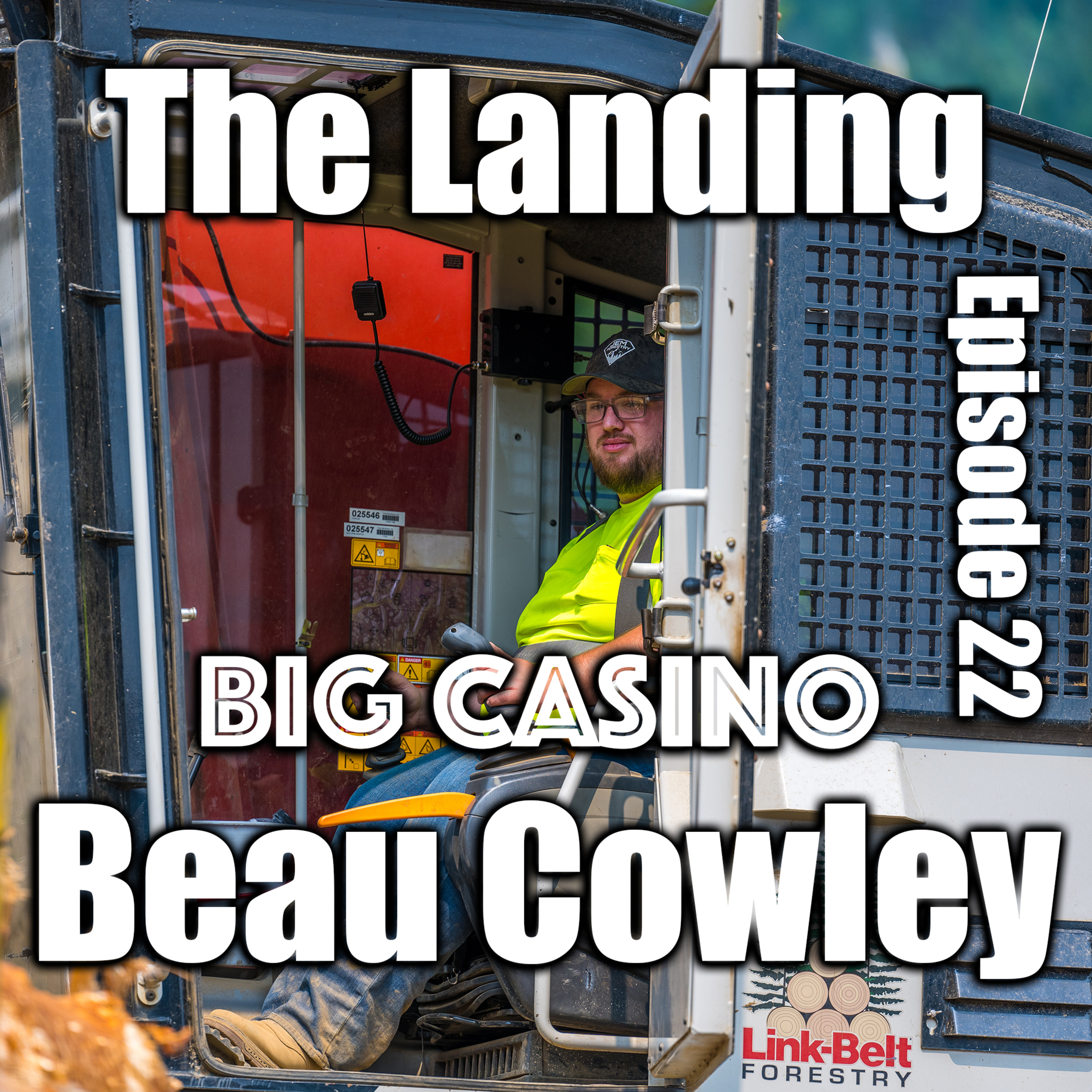 The Landing Episode 22: Beau "Big Casino" Cowley episode artwork