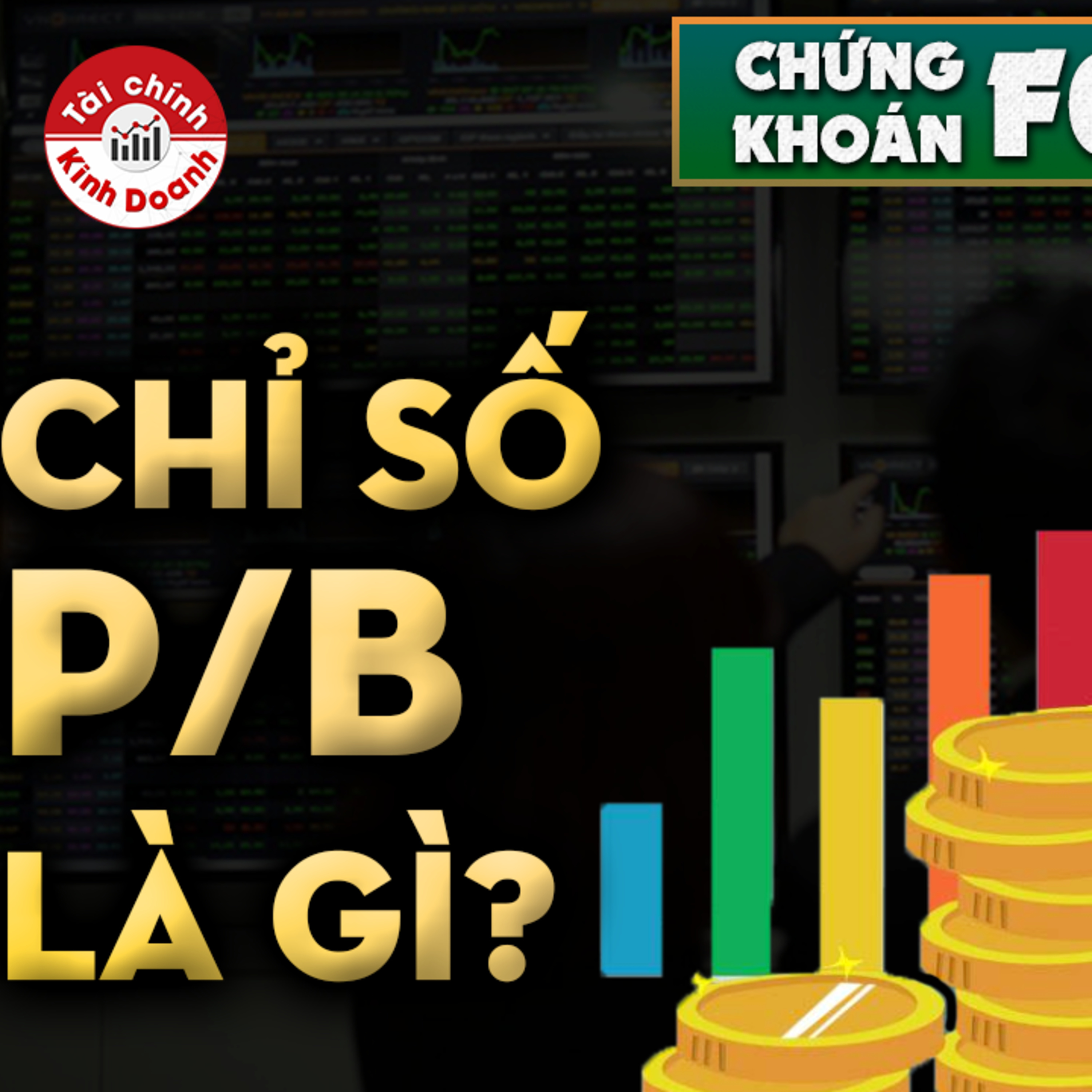 Chỉ số P/B là gì? - CHỨNG KHOÁN F0 episode artwork