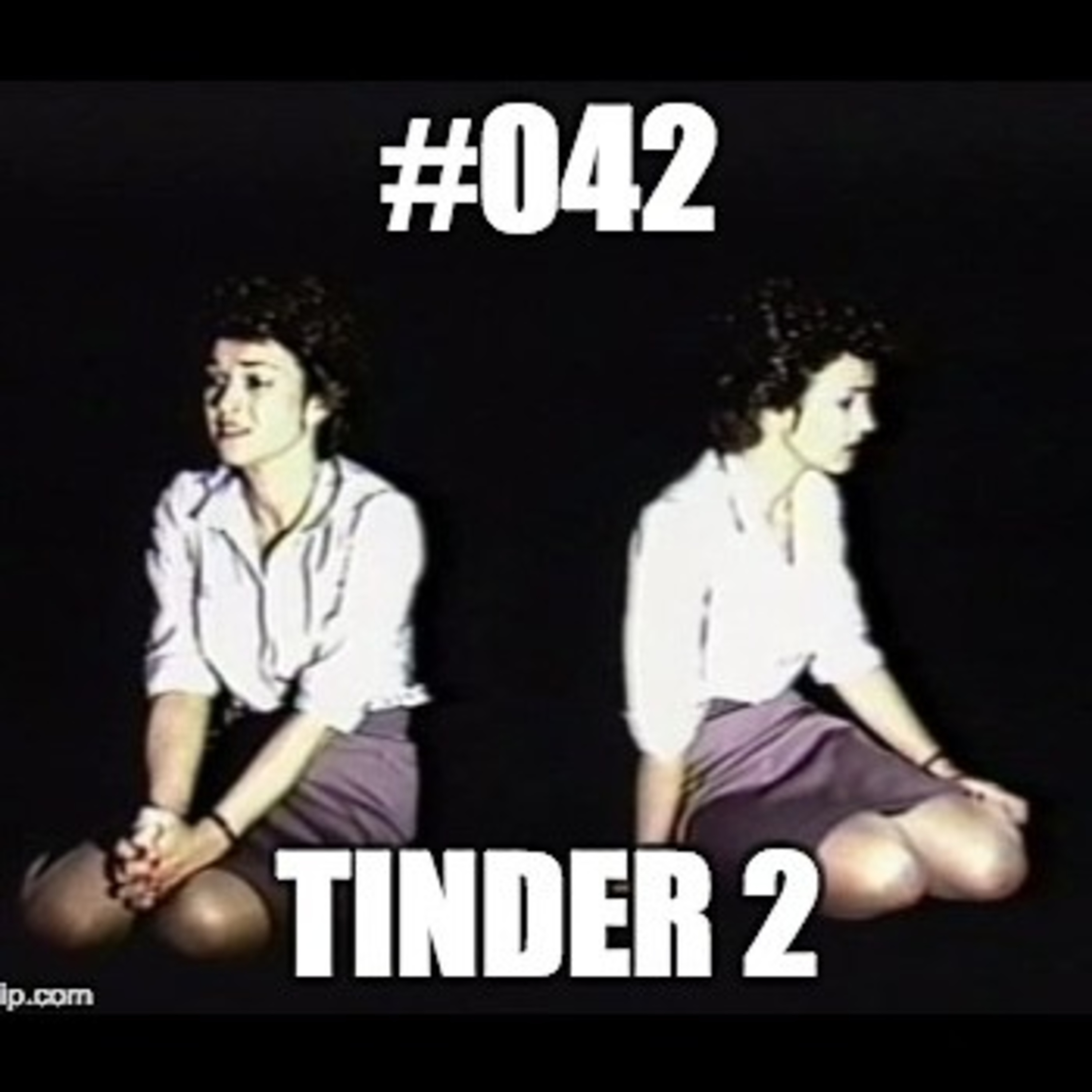 #042 Tinder 2 episode artwork