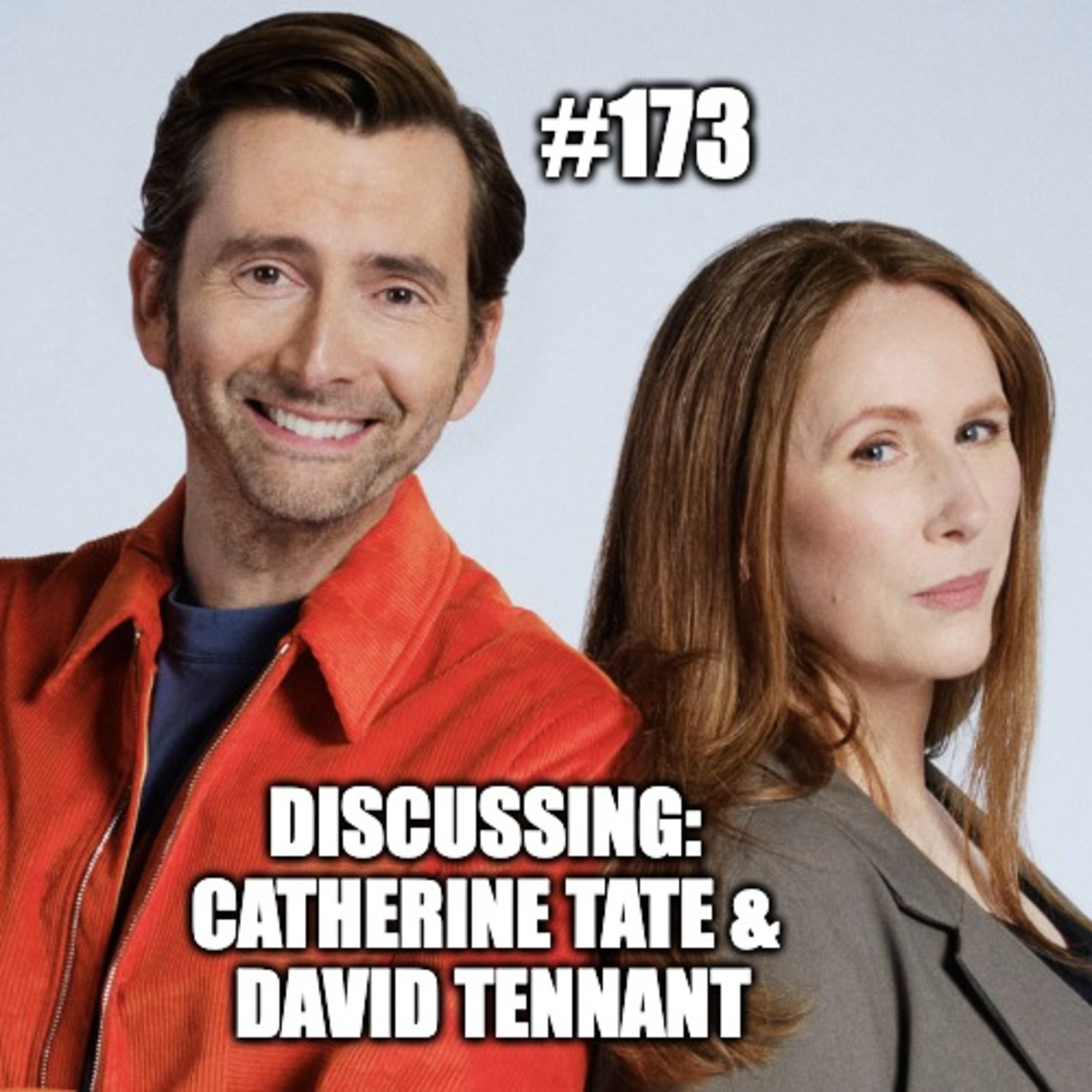 #173 - In Conversation with 29 - David Tennant & Katherine Tate part 2