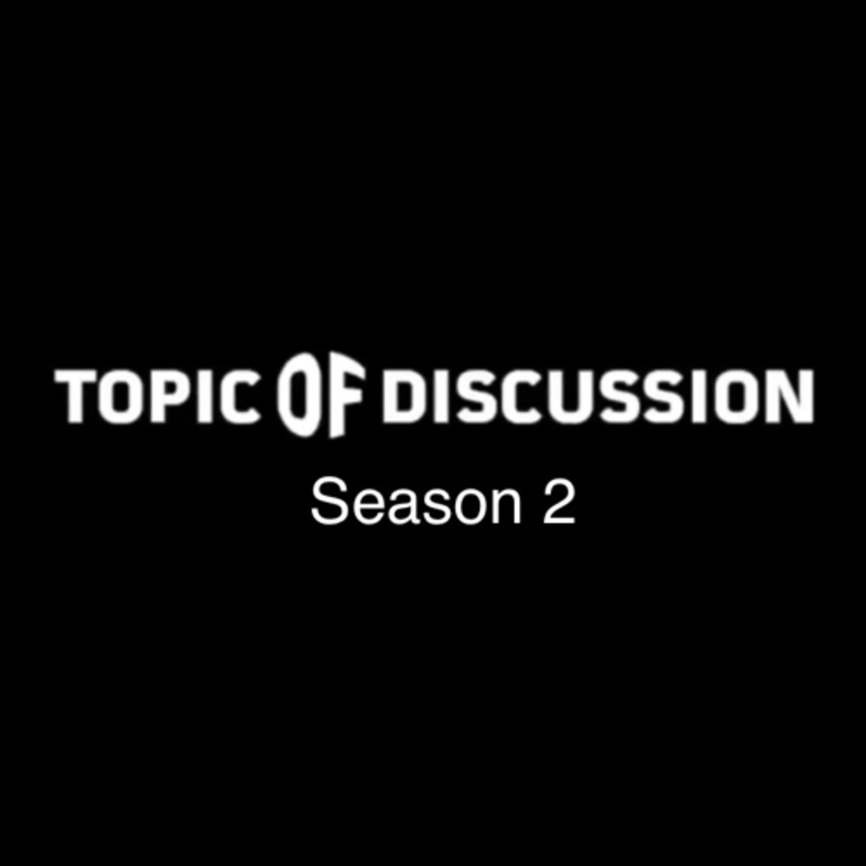Topic Of Discussion