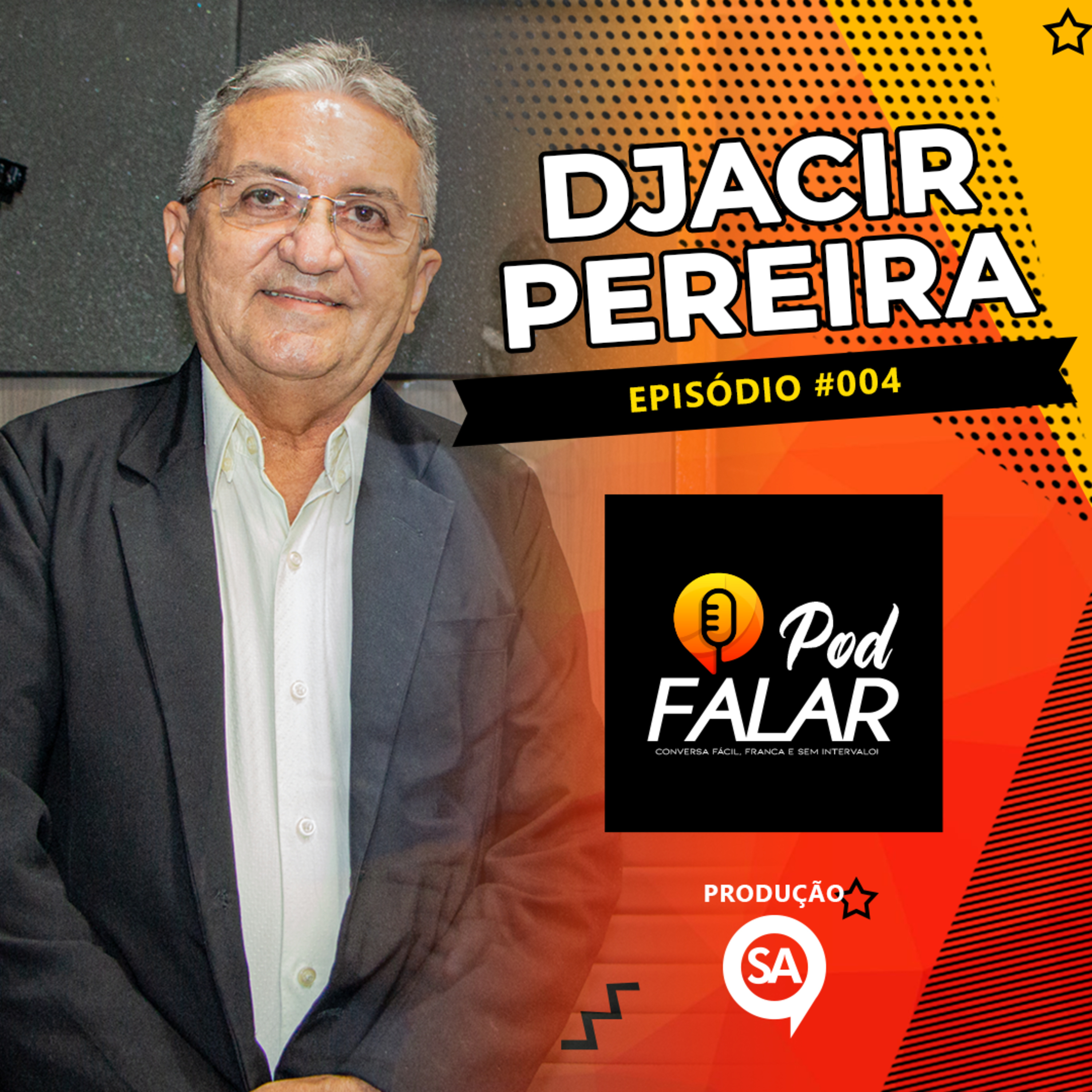 #EP004 - Djacir Pereira episode artwork