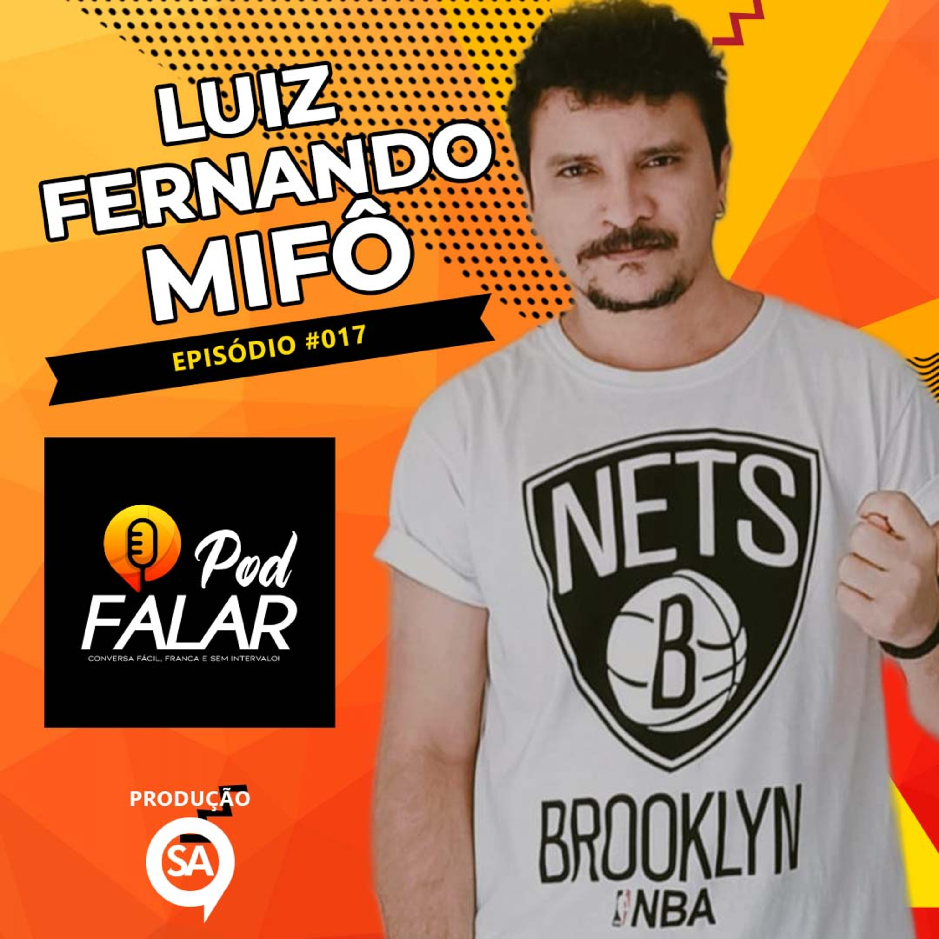 #EP17 - Luiz Fernando Mifô episode artwork