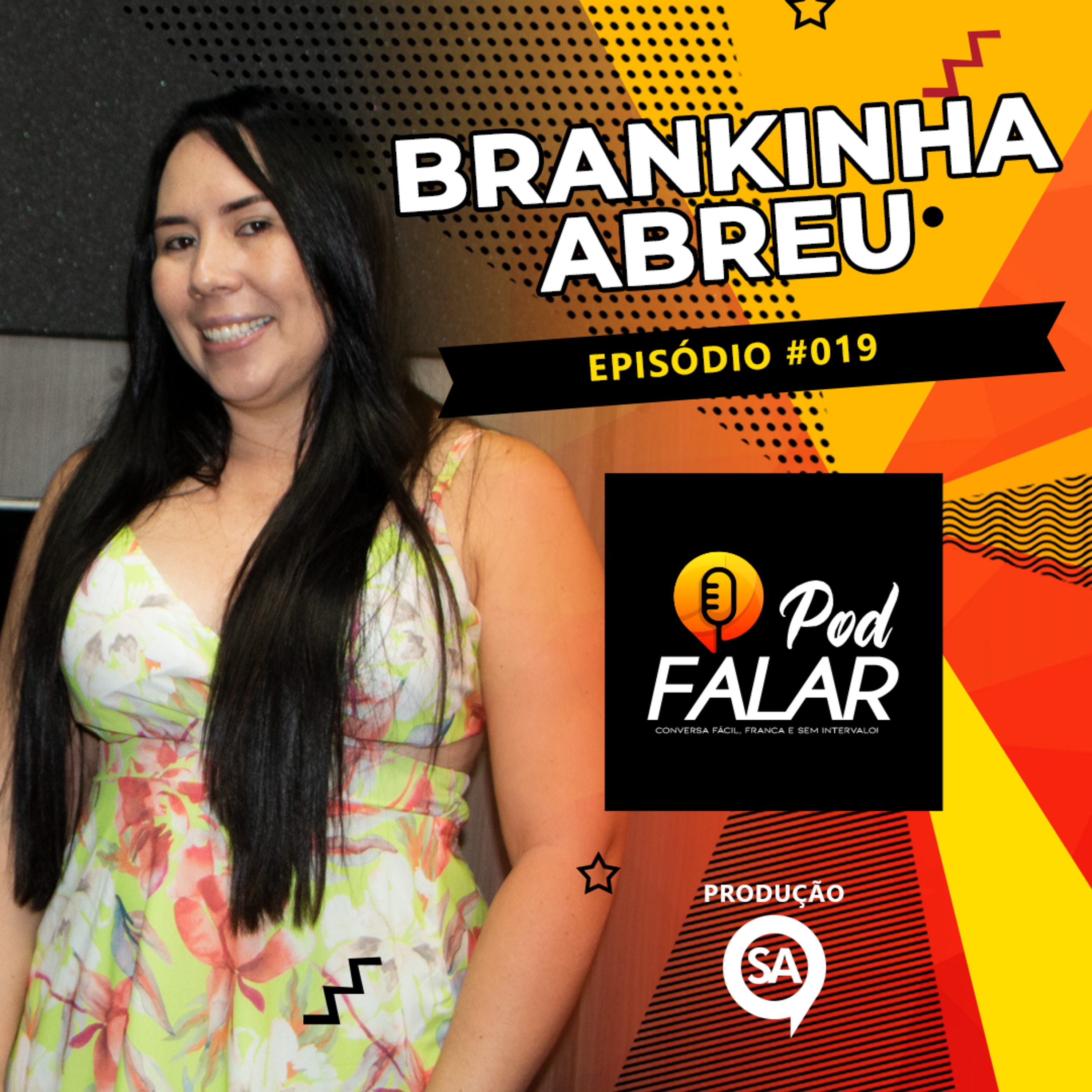 #EP19 - Brankinha Abreu episode artwork
