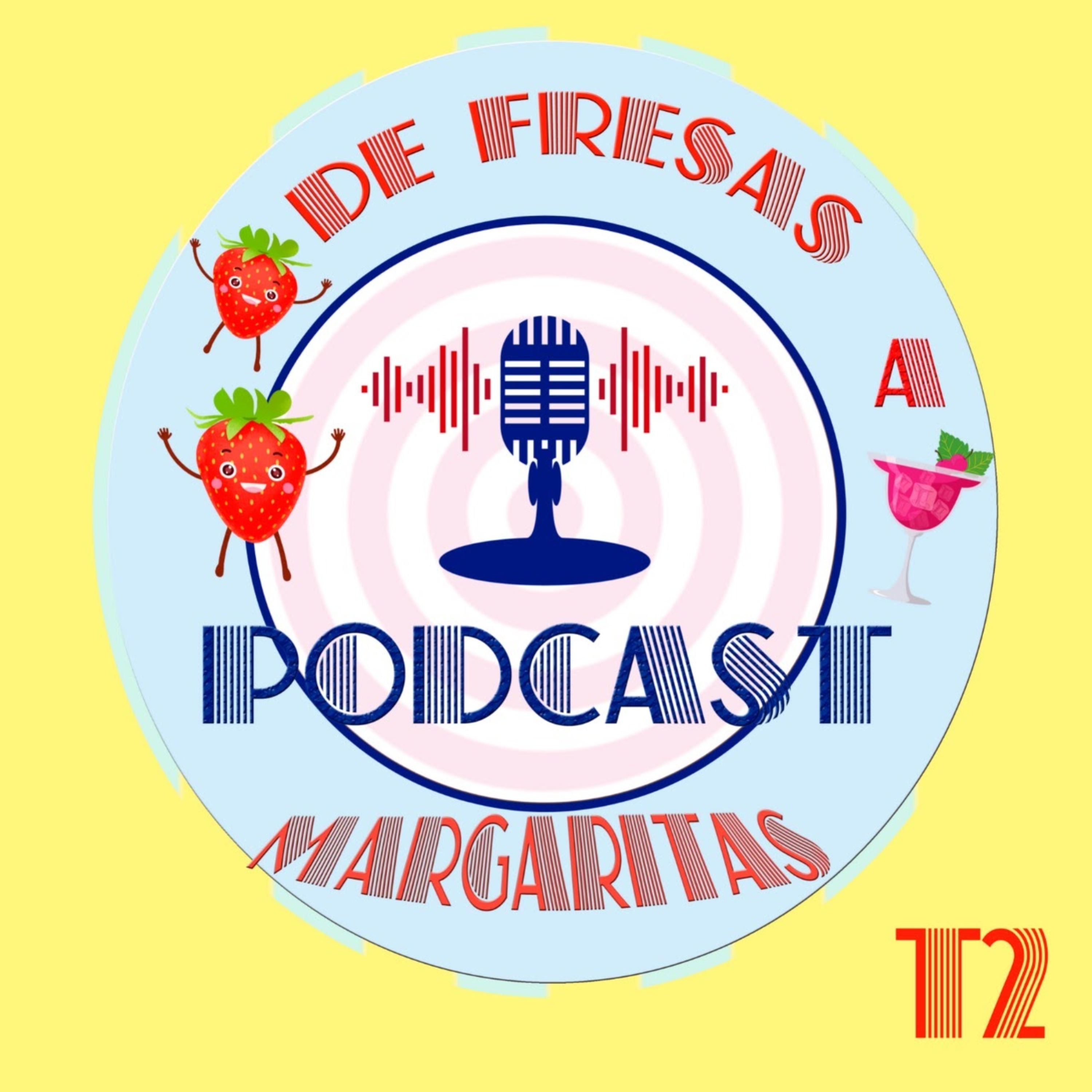 De Fresas a Margaritas