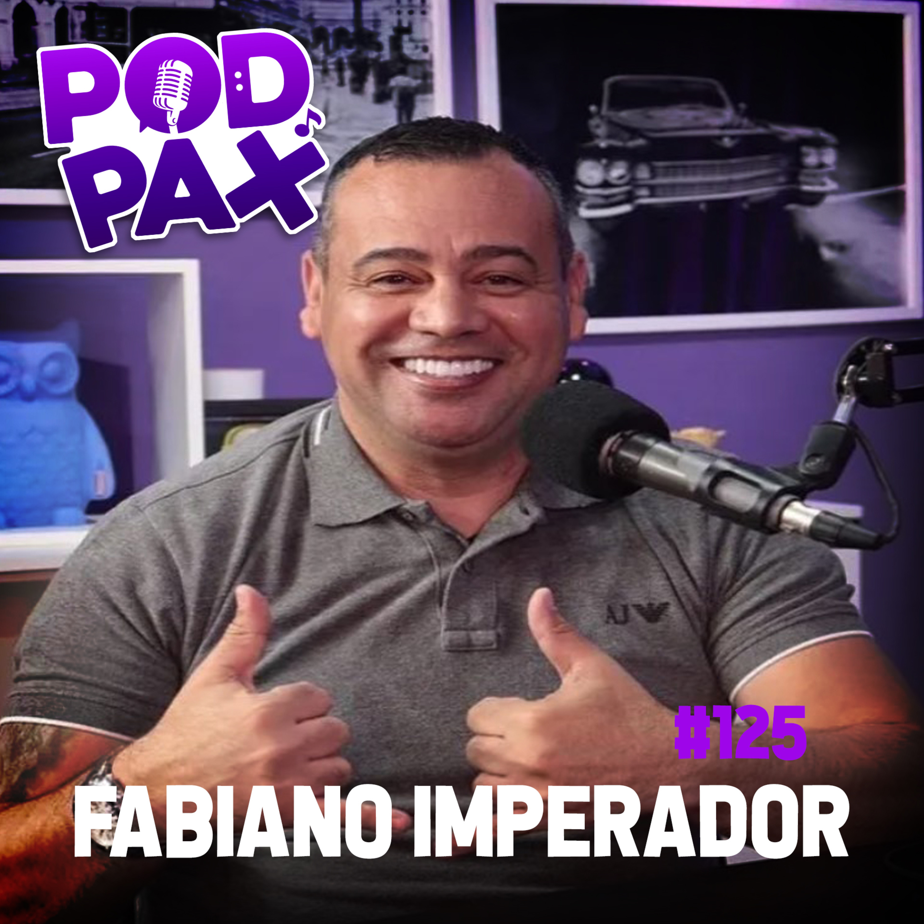 Fabiano Imperador | Podpax #125 episode artwork