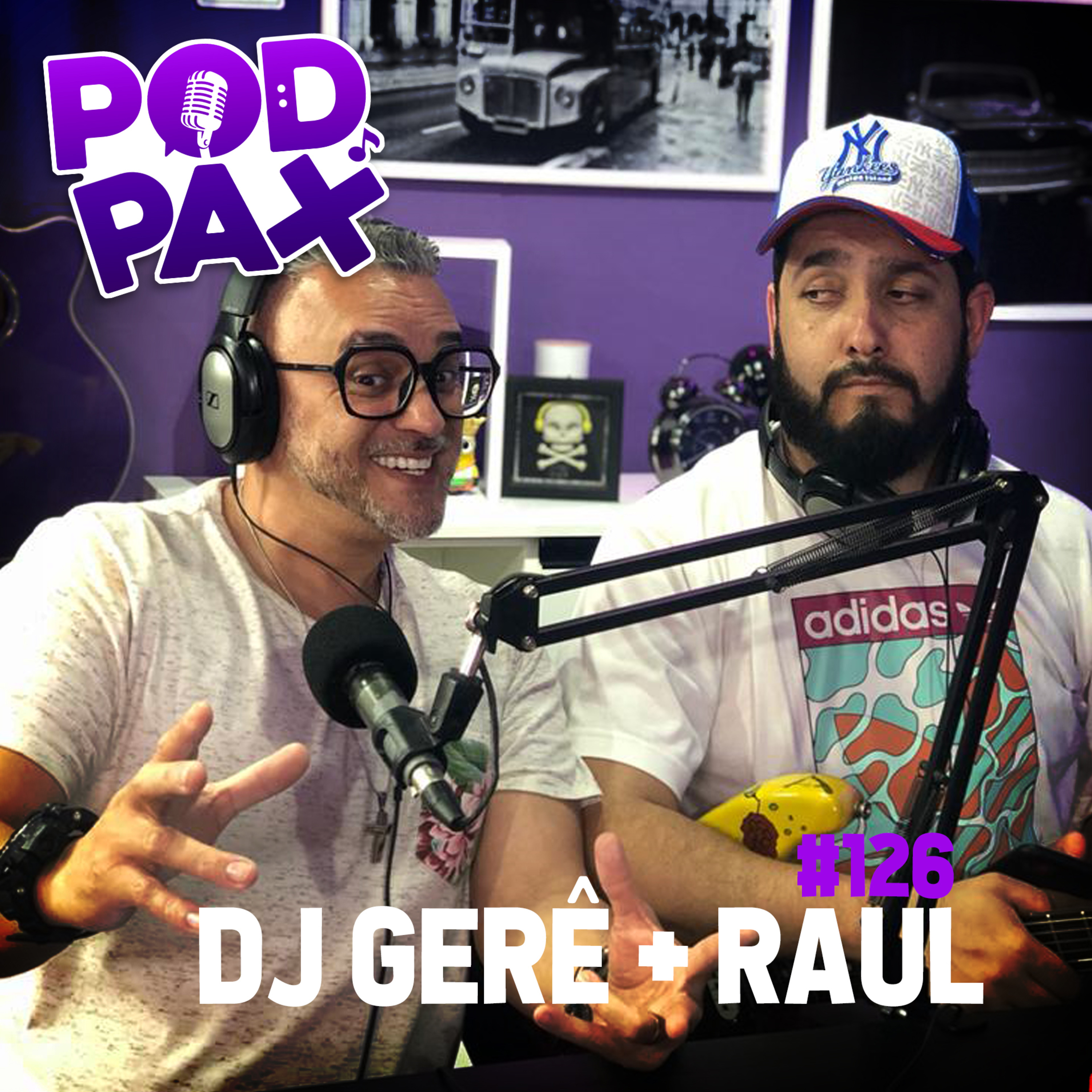Dj Gerê + Raul | Podpax #126 episode artwork