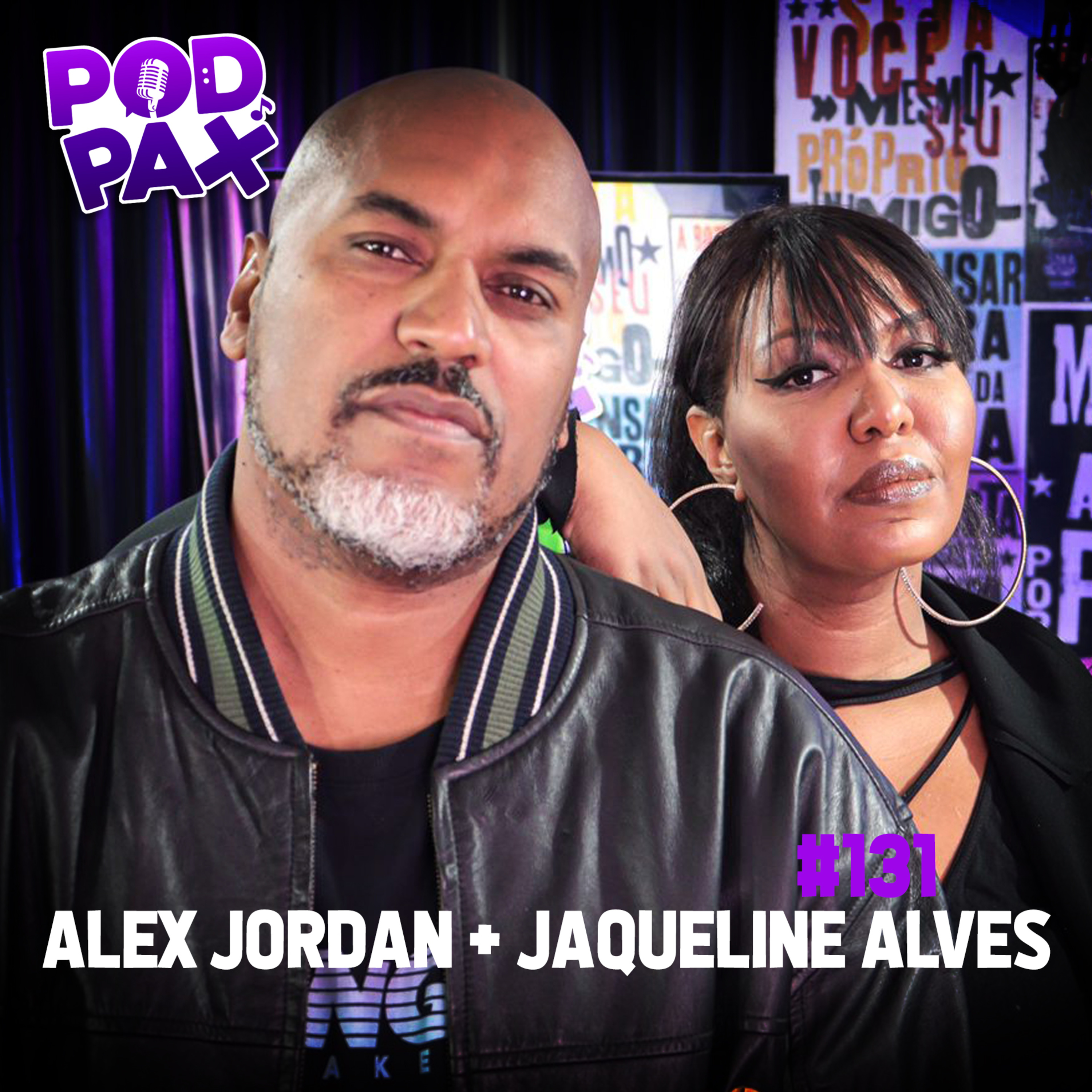 Alex Jordan + Jaqueline Alves | Podpax #131 episode artwork