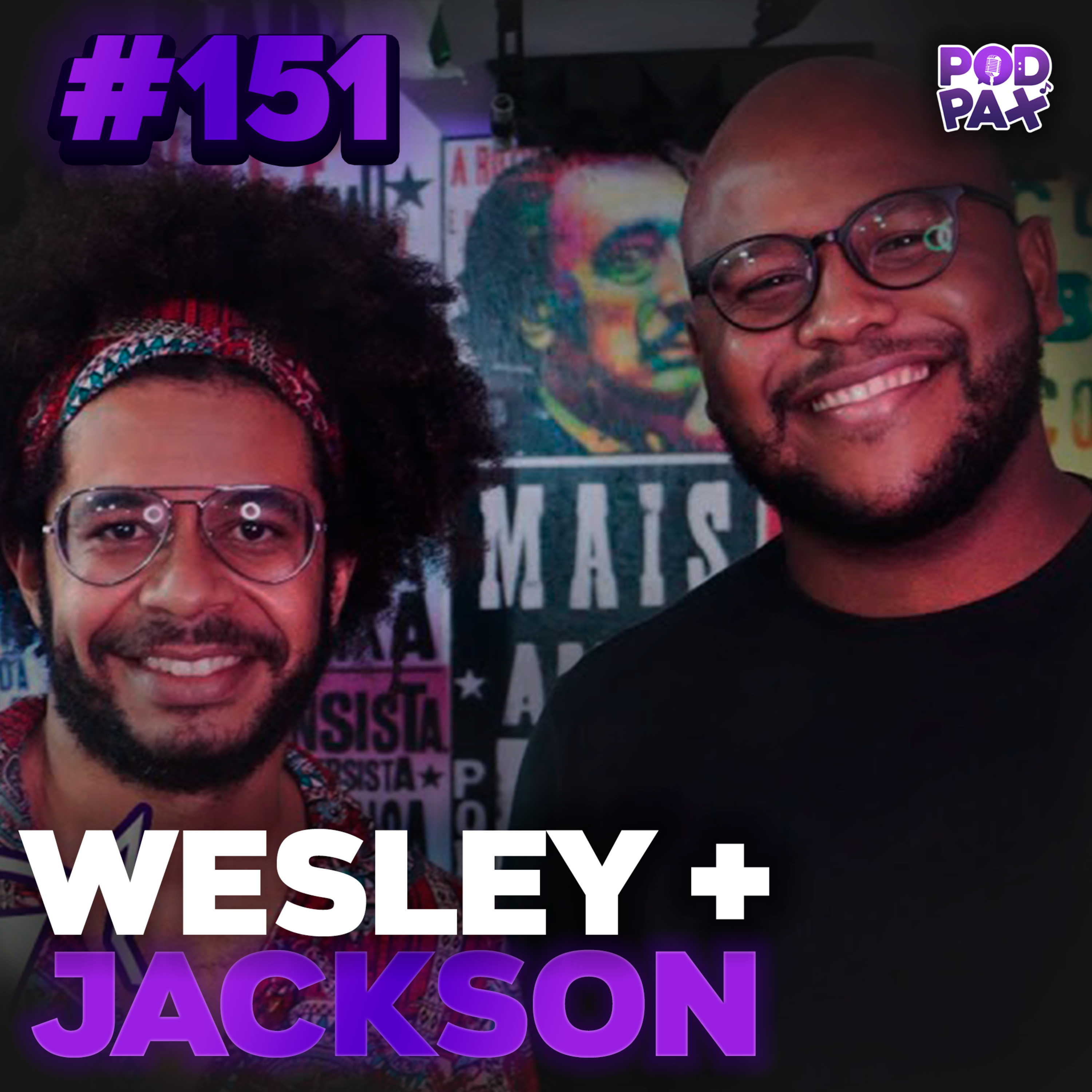 Wesley + Jackson | Podpax #151 episode artwork