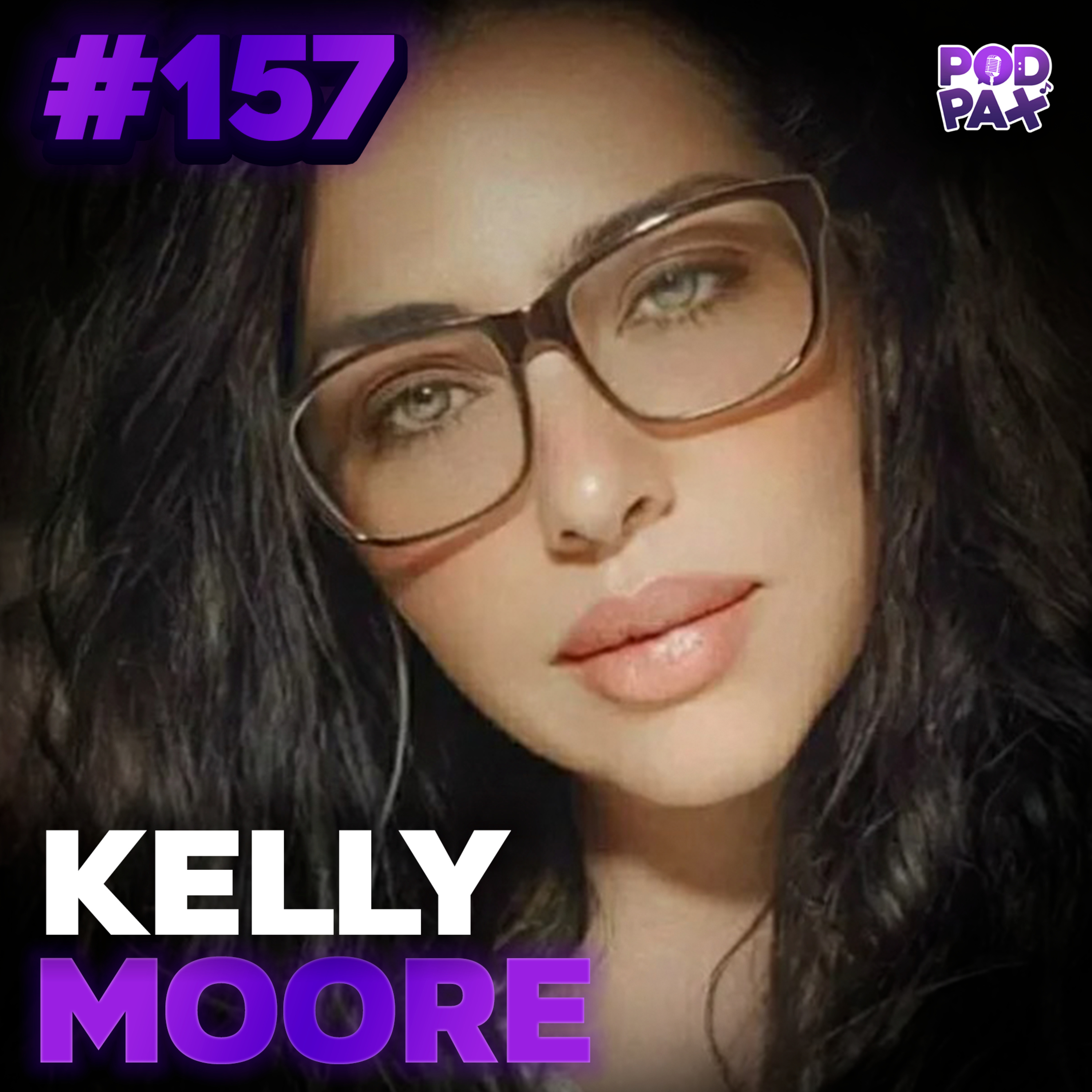 Kelly Moore | Podpax #157 episode artwork