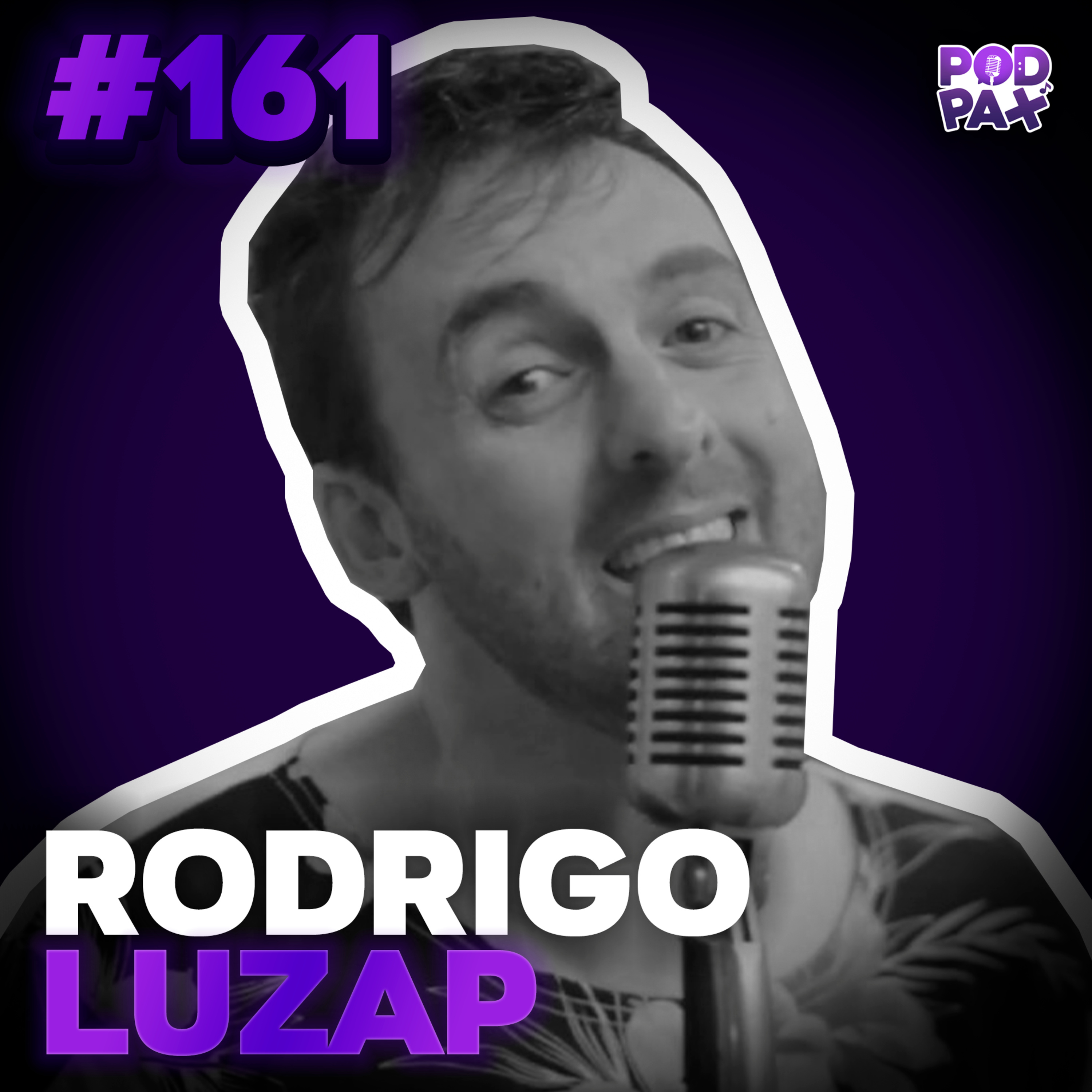 Rodrigo Luzap | Podpax #161 episode artwork