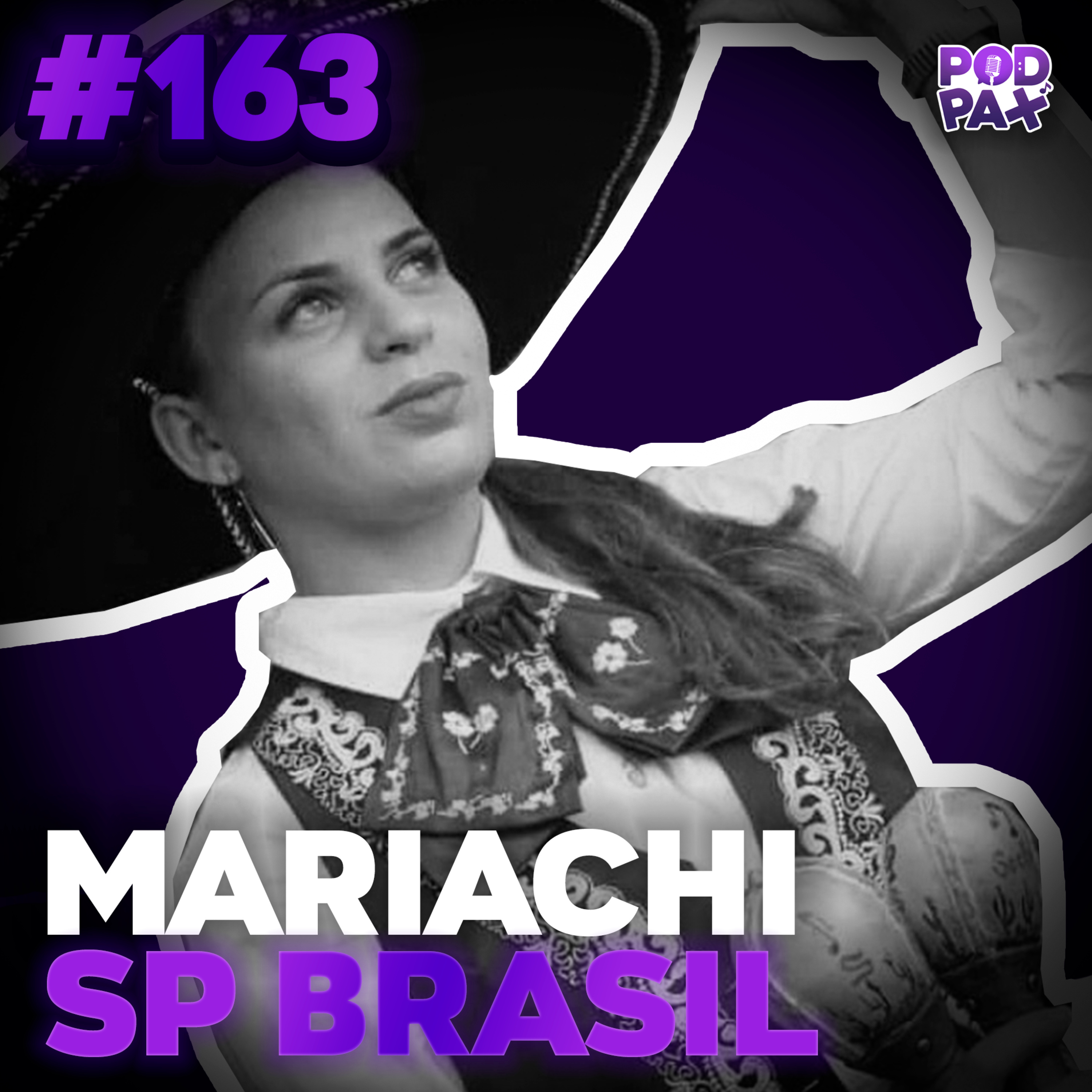 Mariachi SP Brasil | Podpax #163 episode artwork