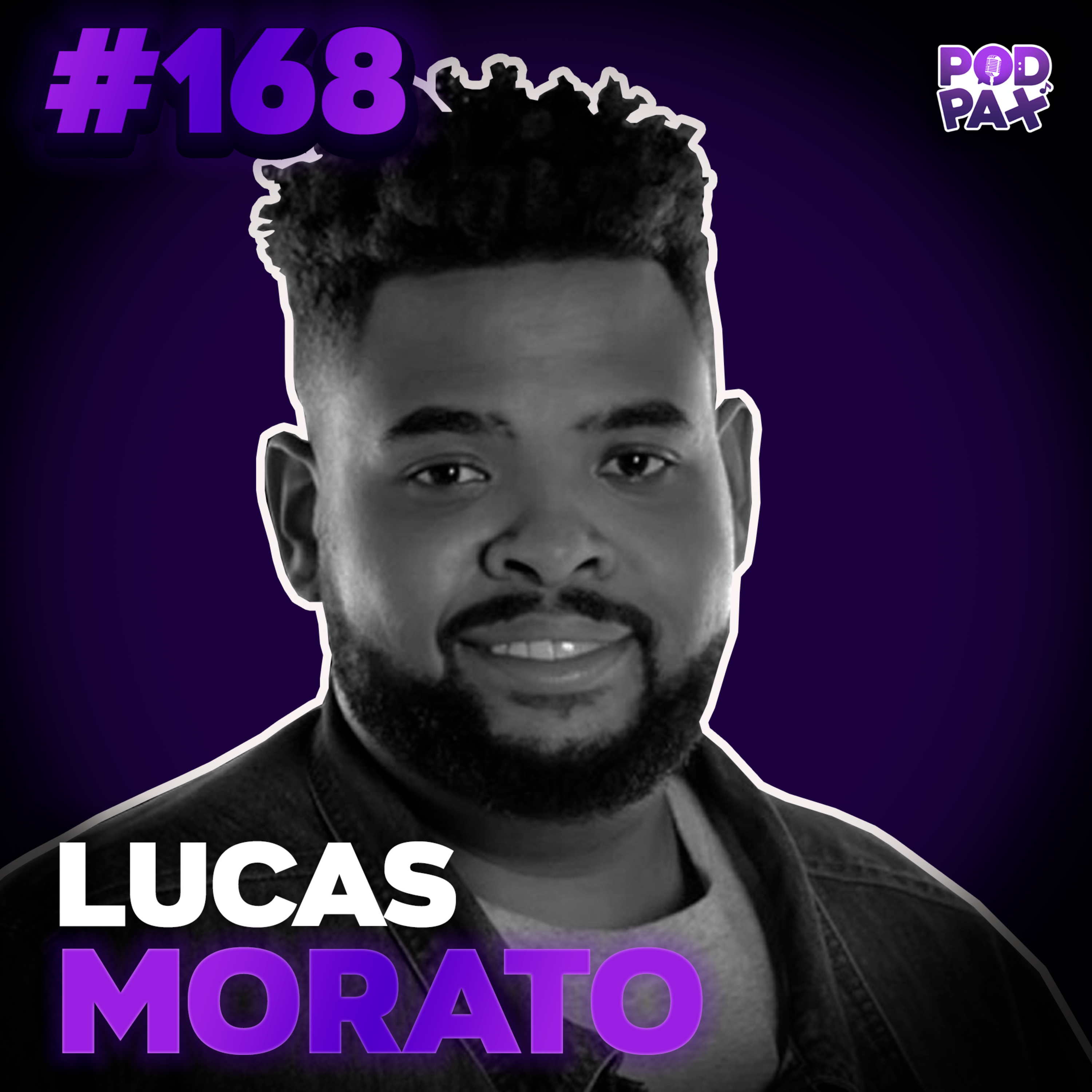 Lucas Morato | Podpax #168 episode artwork
