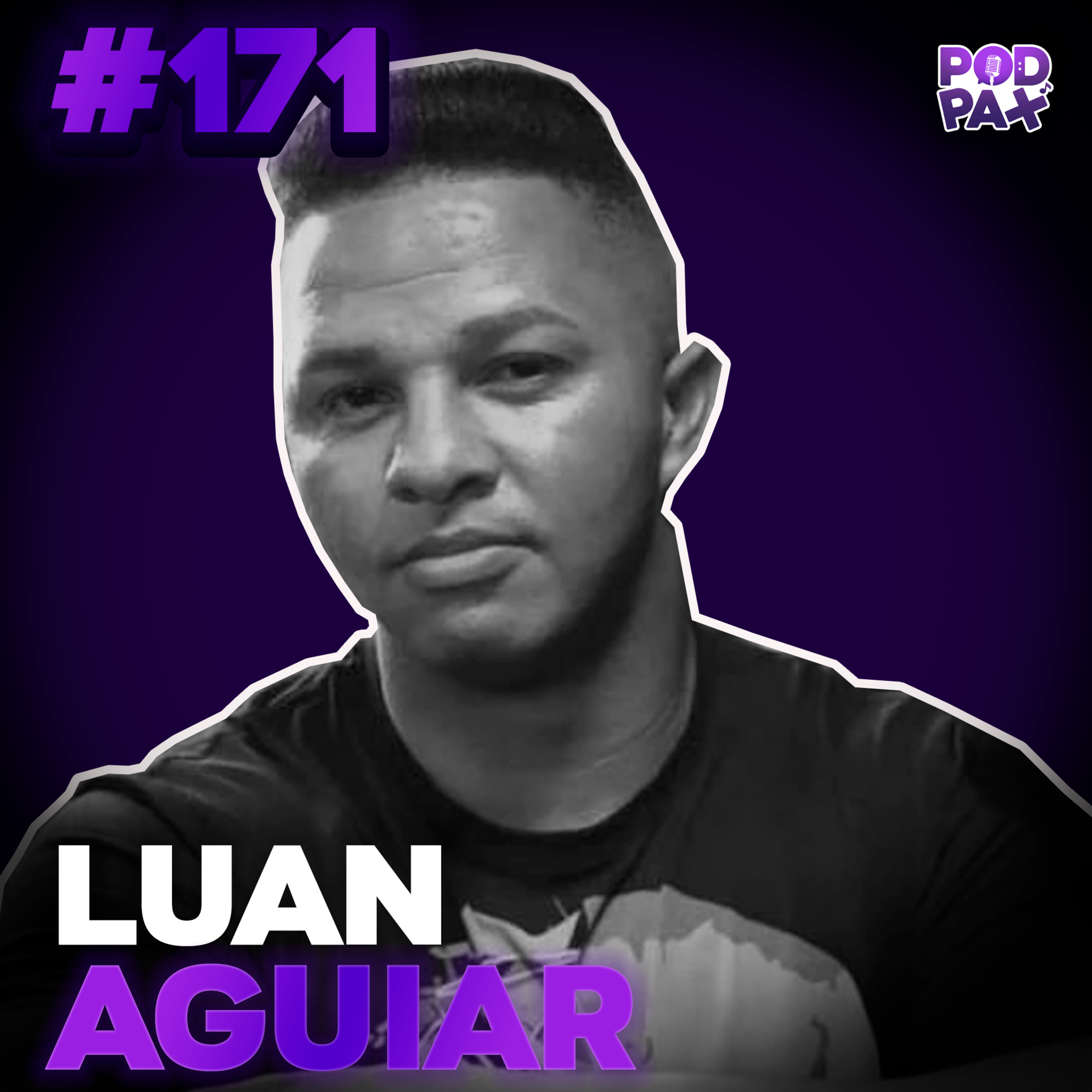 Luan Aguiar | Podpax #171 episode artwork