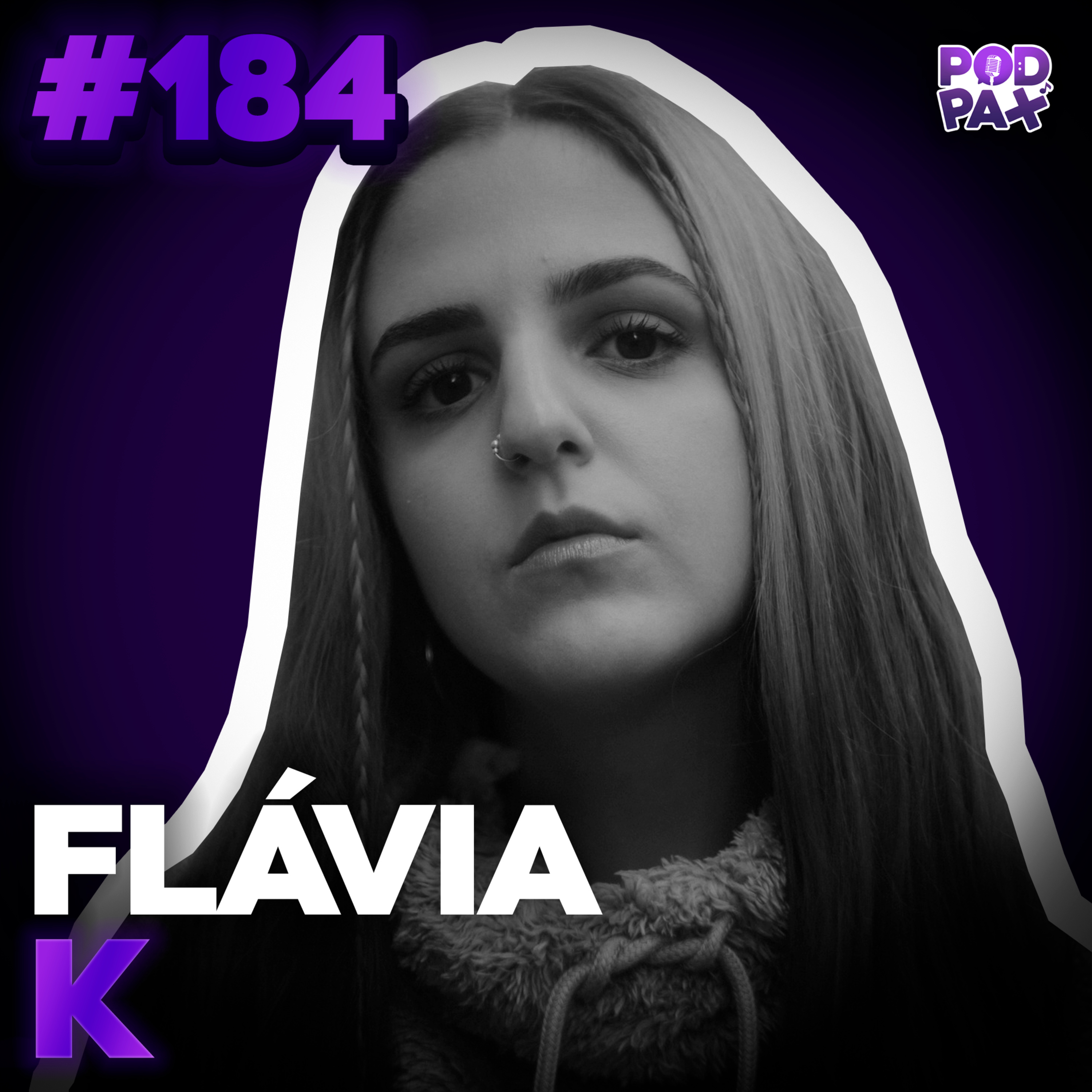 Flávia K | Podpax #184 episode artwork