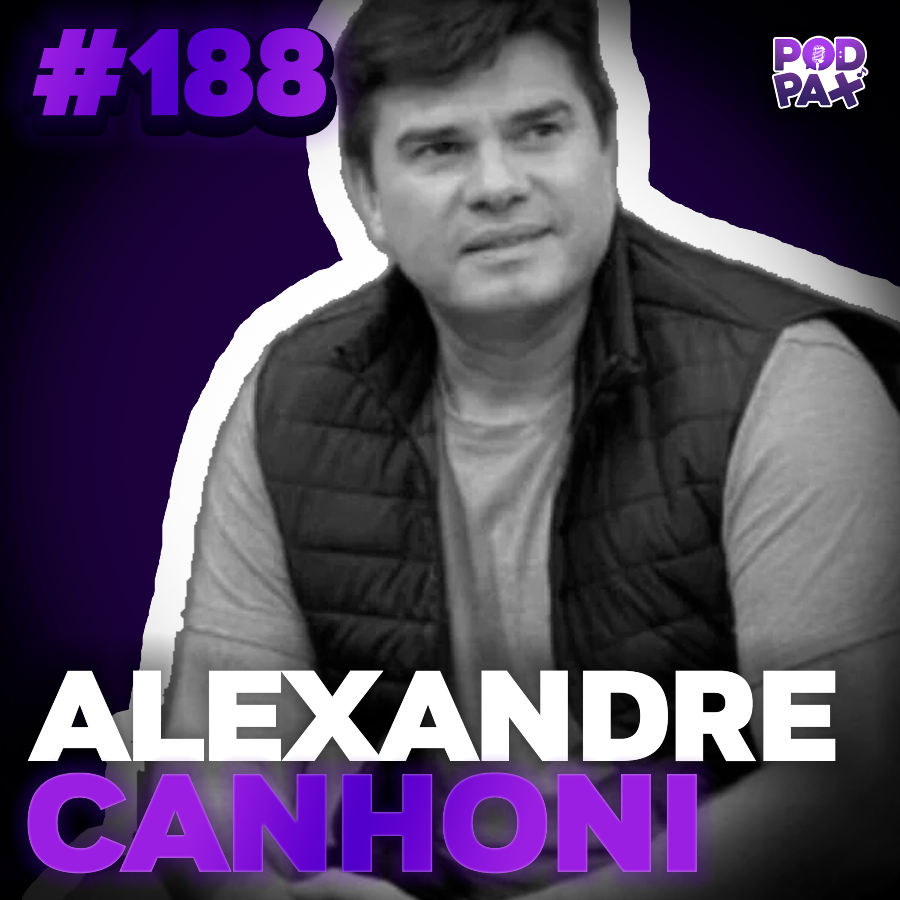 Alexandre Canhoni | Podpax #188 episode artwork