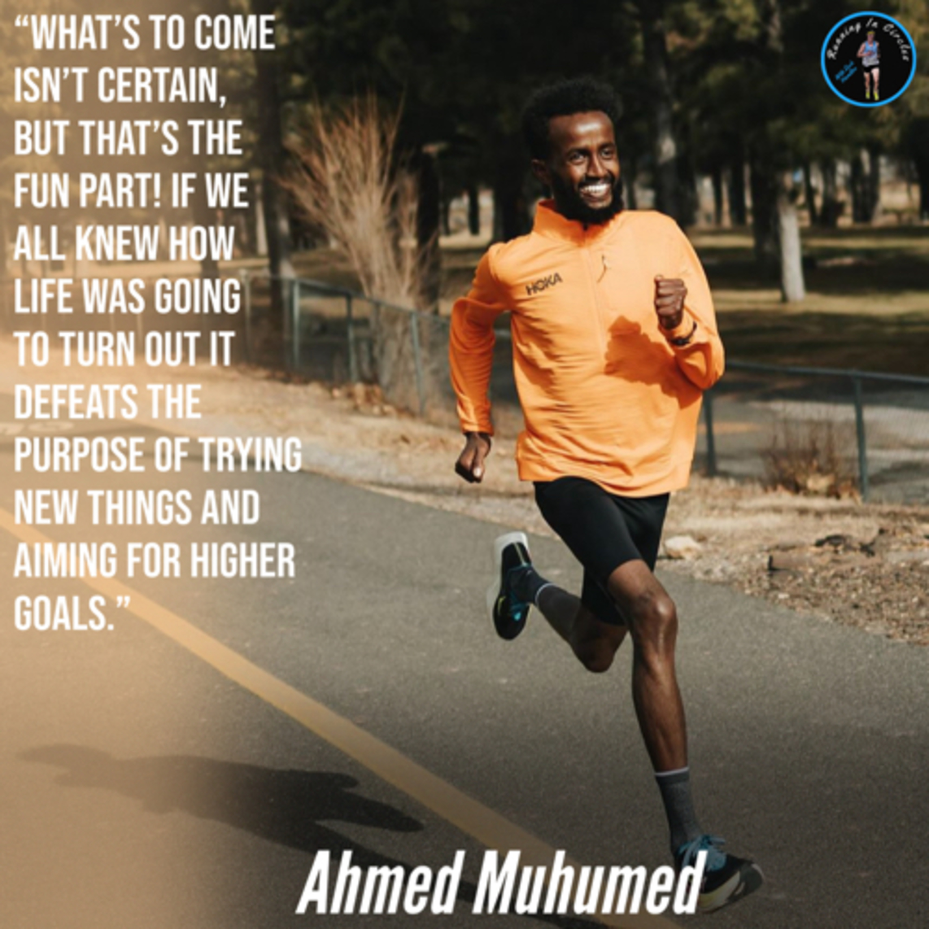 From Working two jobs to becoming a full time sponsored Hoka athlete with Ahmed Muhumed episode artwork