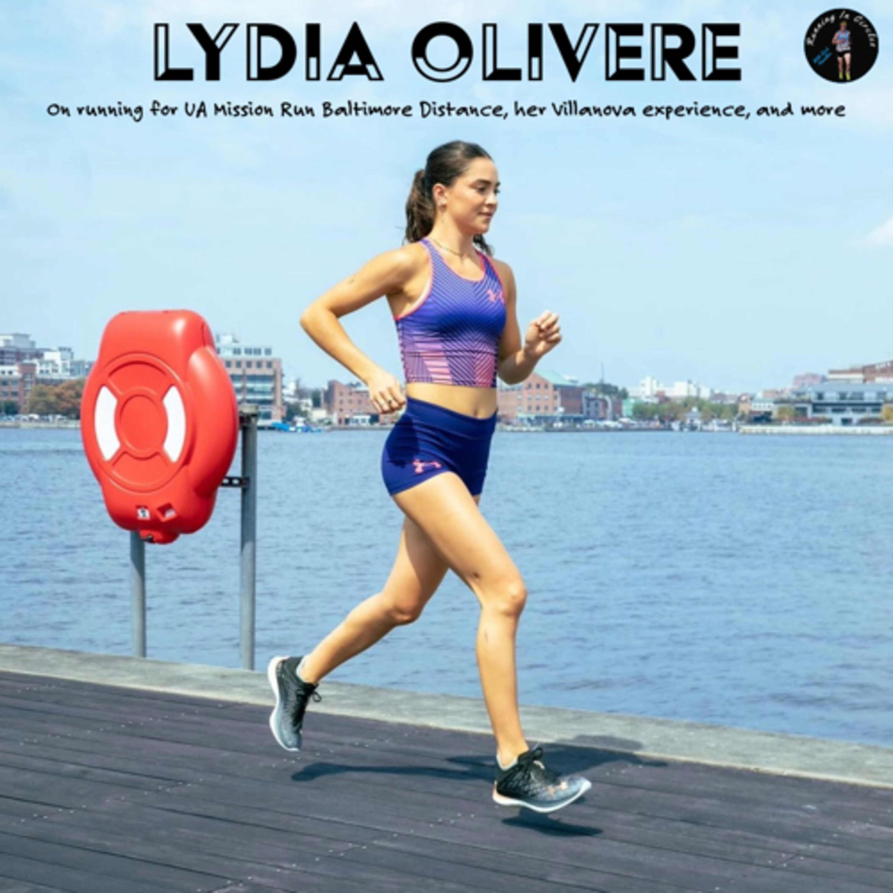 Lydia Olivere on joining UA Mission Run Baltimore distance, Villanova, her toughest test and more episode artwork