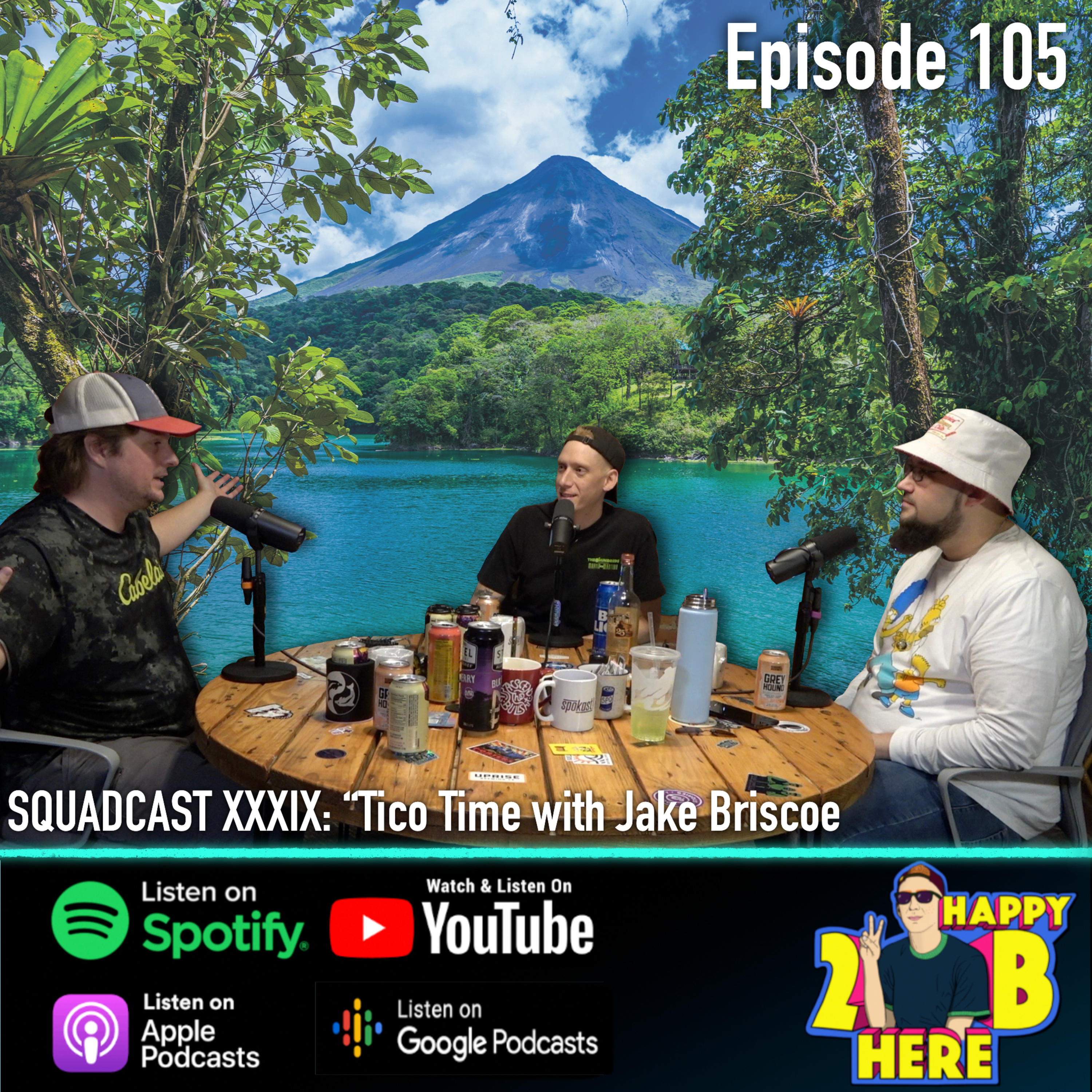 105. Squadcast XXXIX - "Tico Time w/ Jake Briscoe"