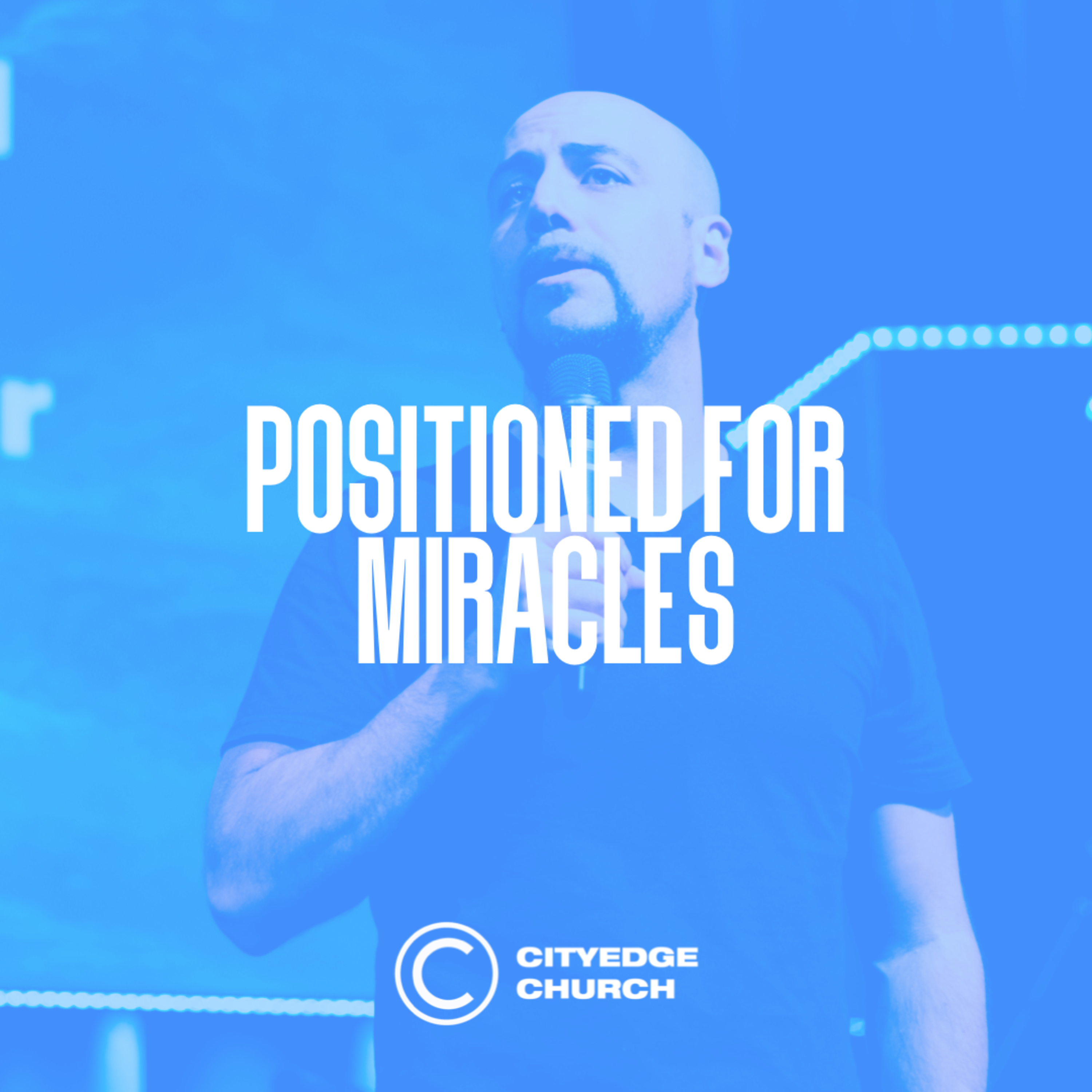 Positioned For Miracles – Ps Paul Bartolo