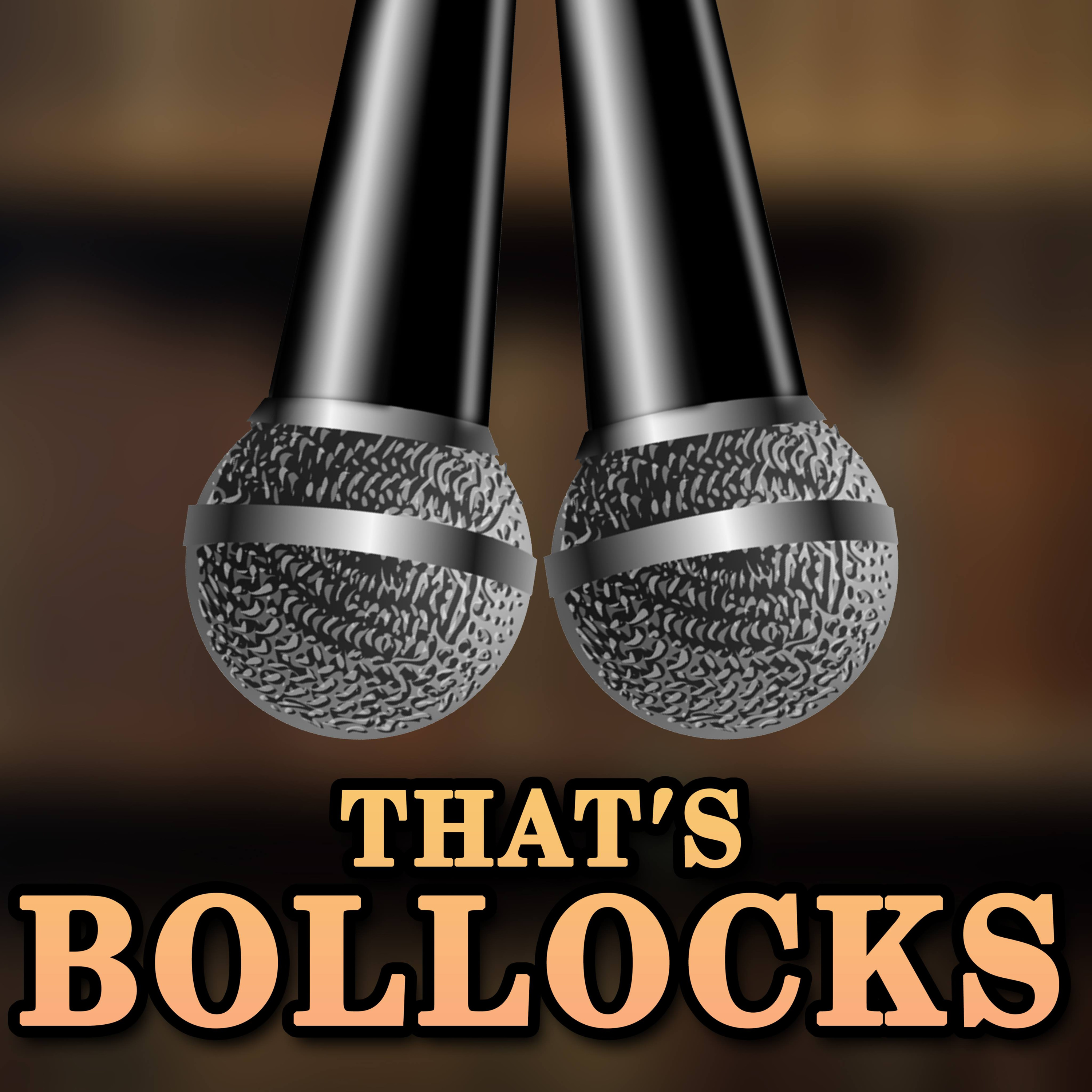 That\'s Bollocks