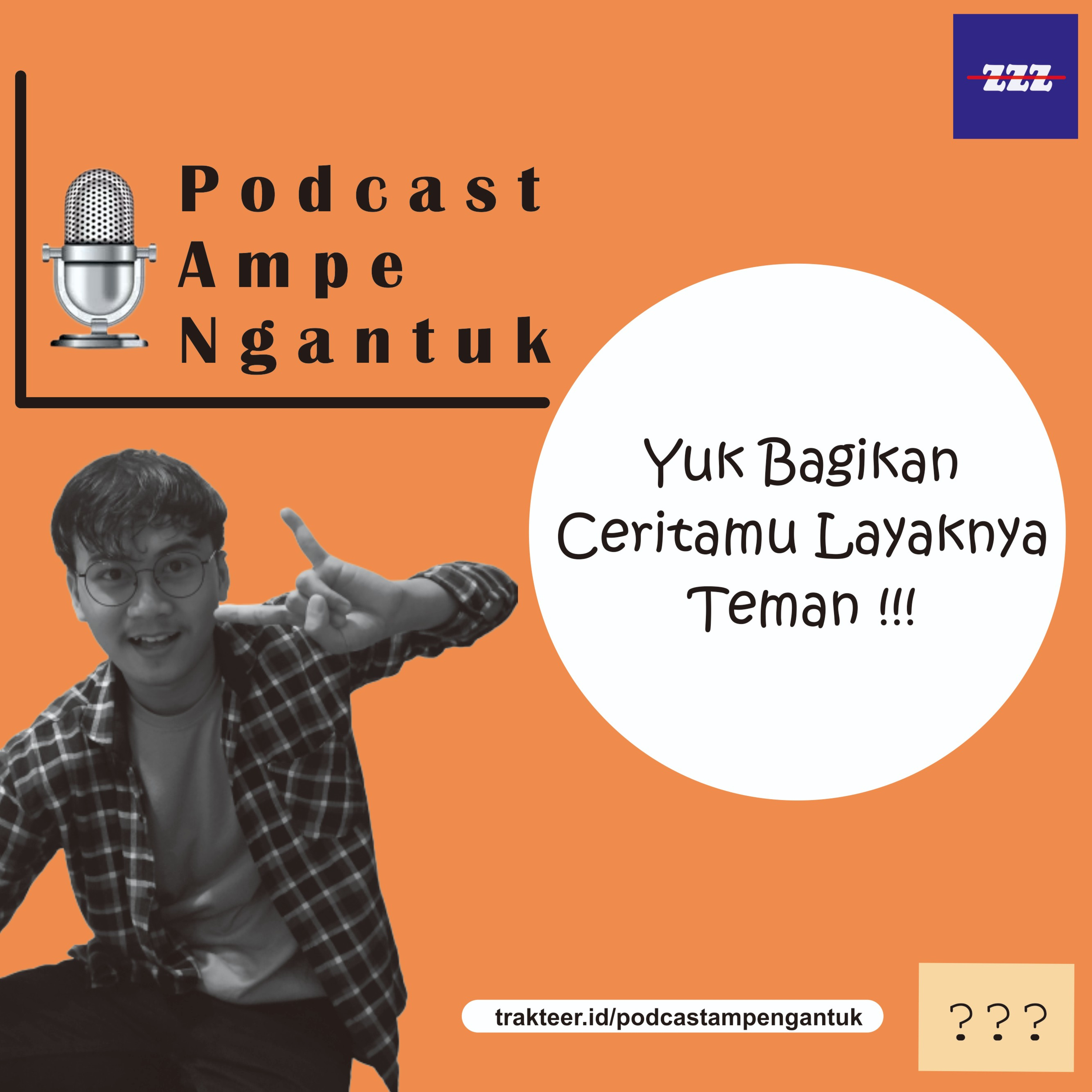 Podcast Ampe Ngantuk