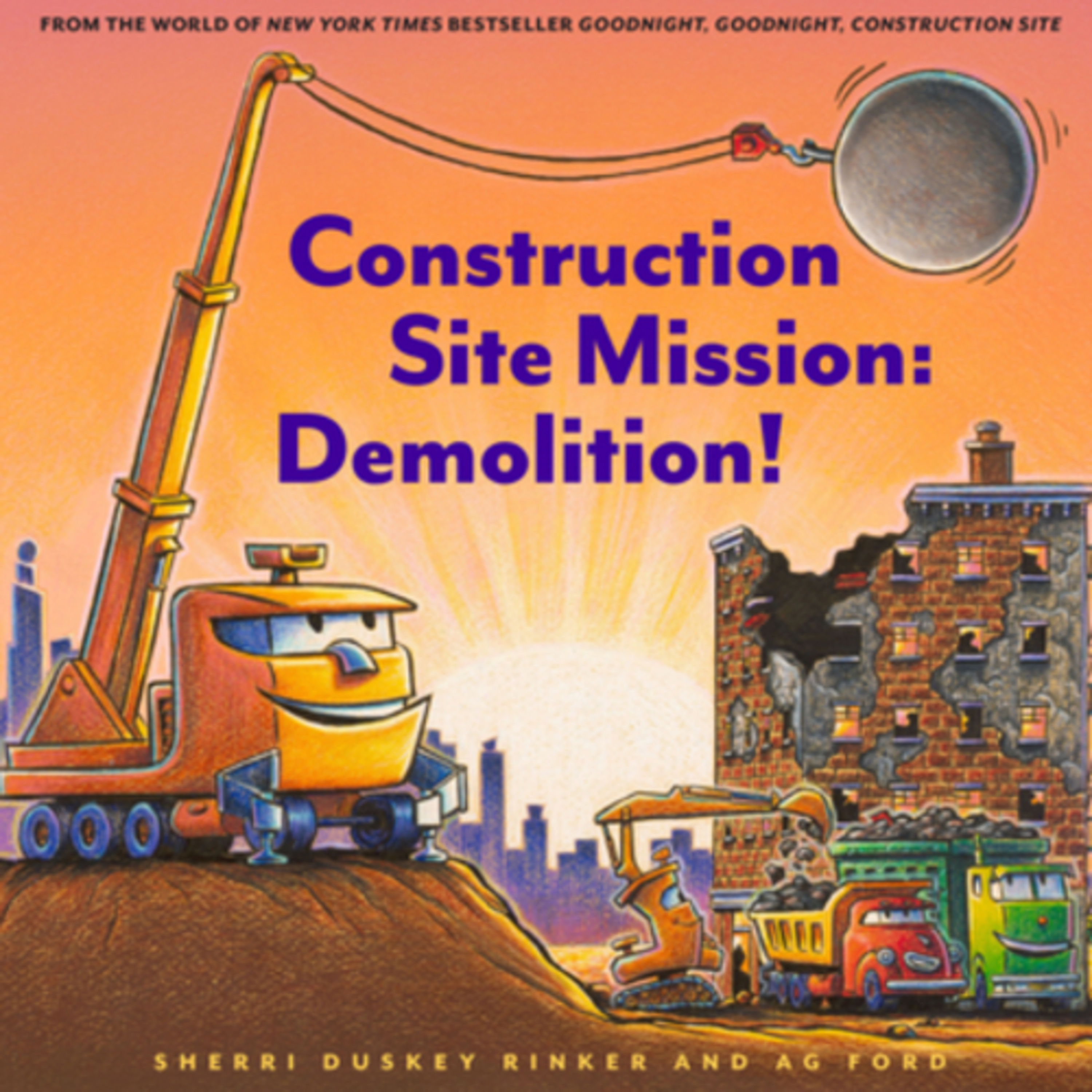 “Construction Site Mission: Demolition” by Sherri Duskey Rinker and AG Ford  episode artwork