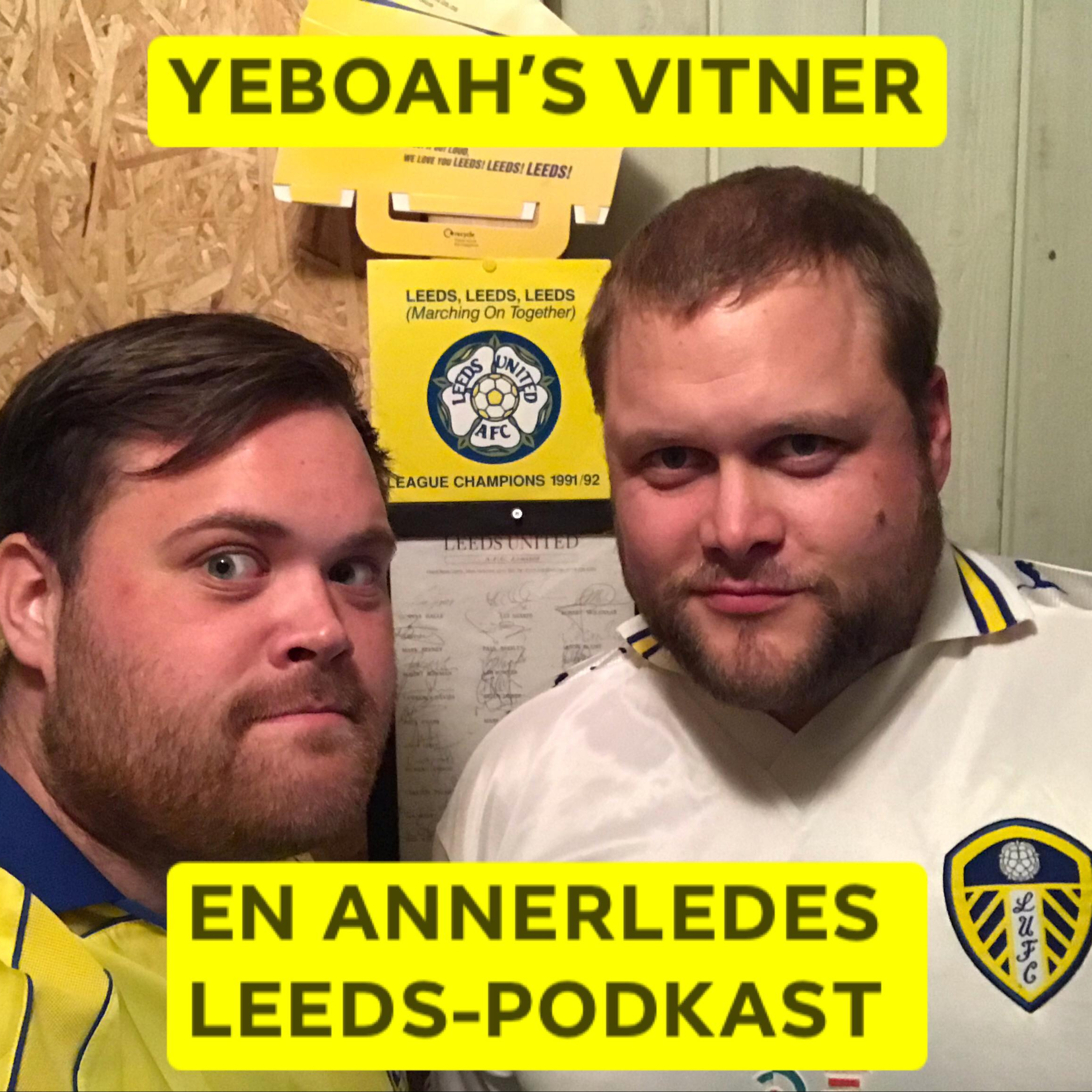 Yeboah's vitner - Play-off, Bielsa, Yeboah og fest på Møllehagen episode artwork